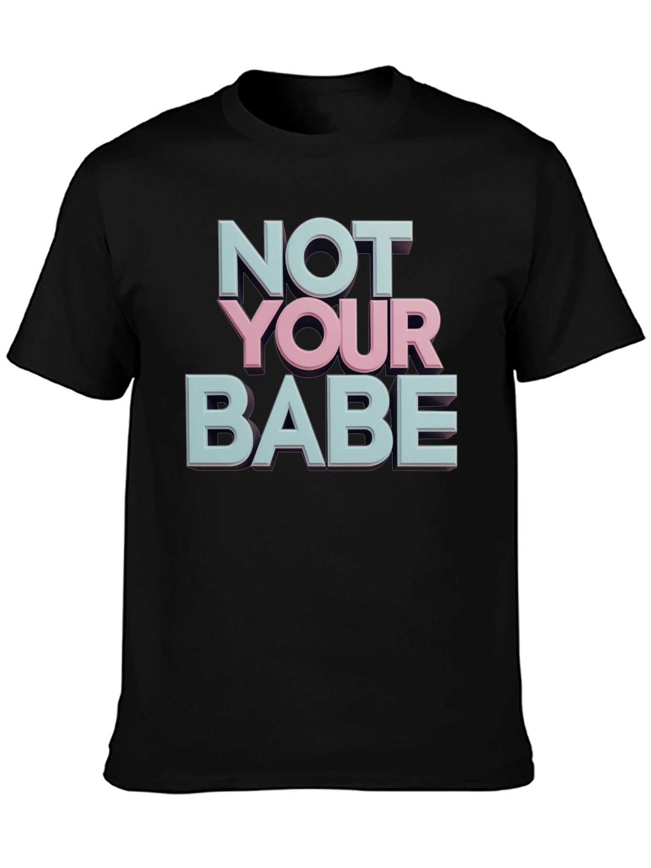 Not Your Babe Graphic Tee - Black Casual T-Shirt