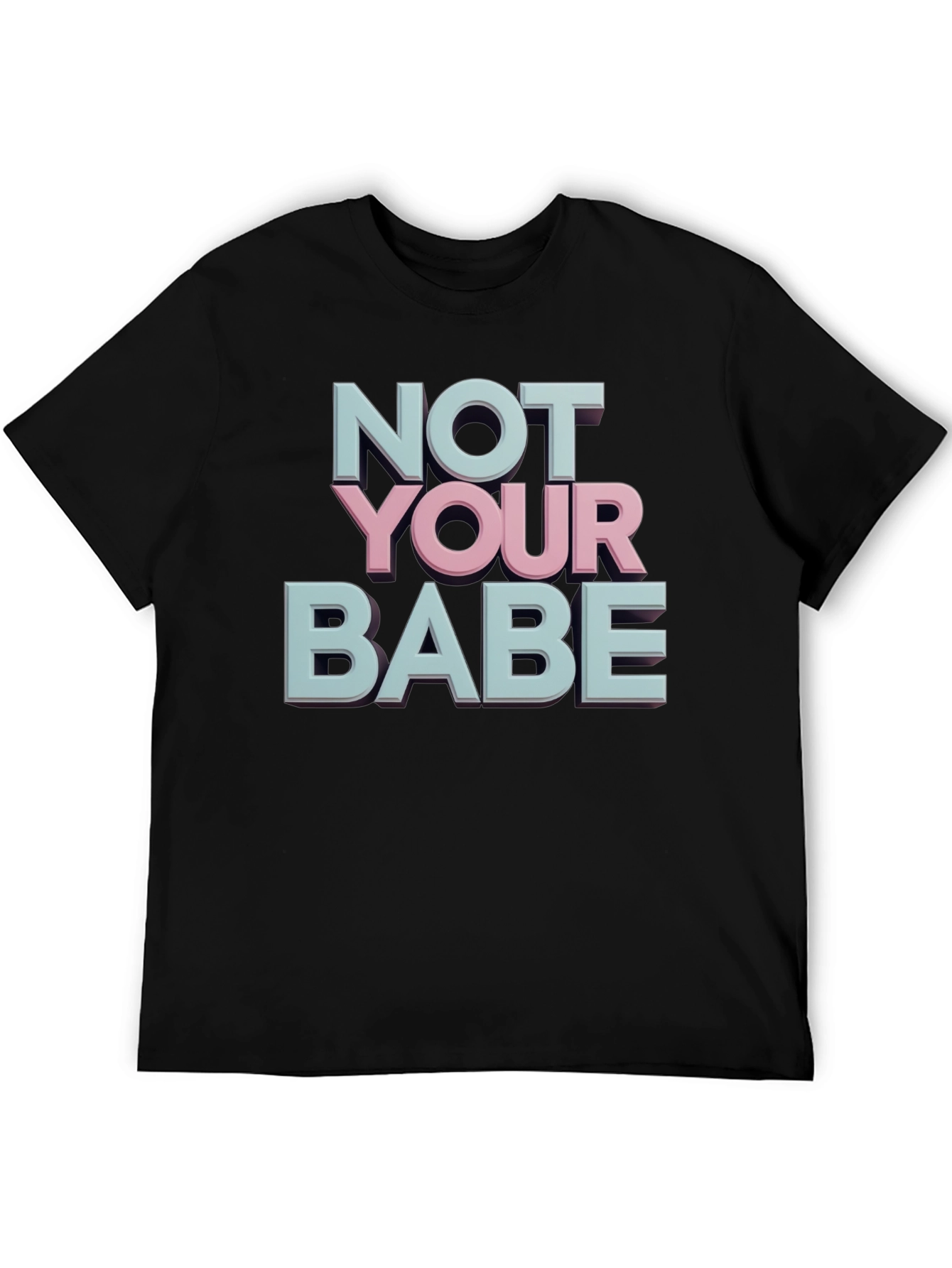 Not Your Babe Graphic Tee - Black Casual T-Shirt