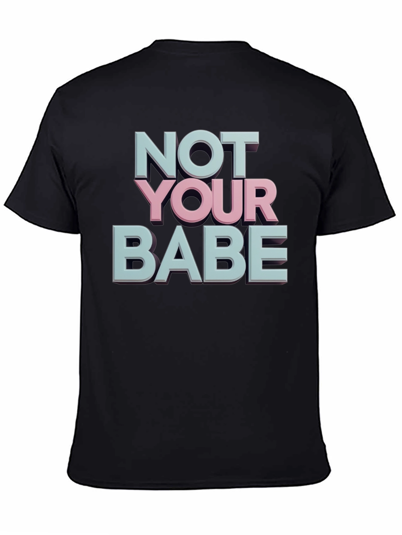 Not Your Babe Graphic Tee - Black Casual T-Shirt
