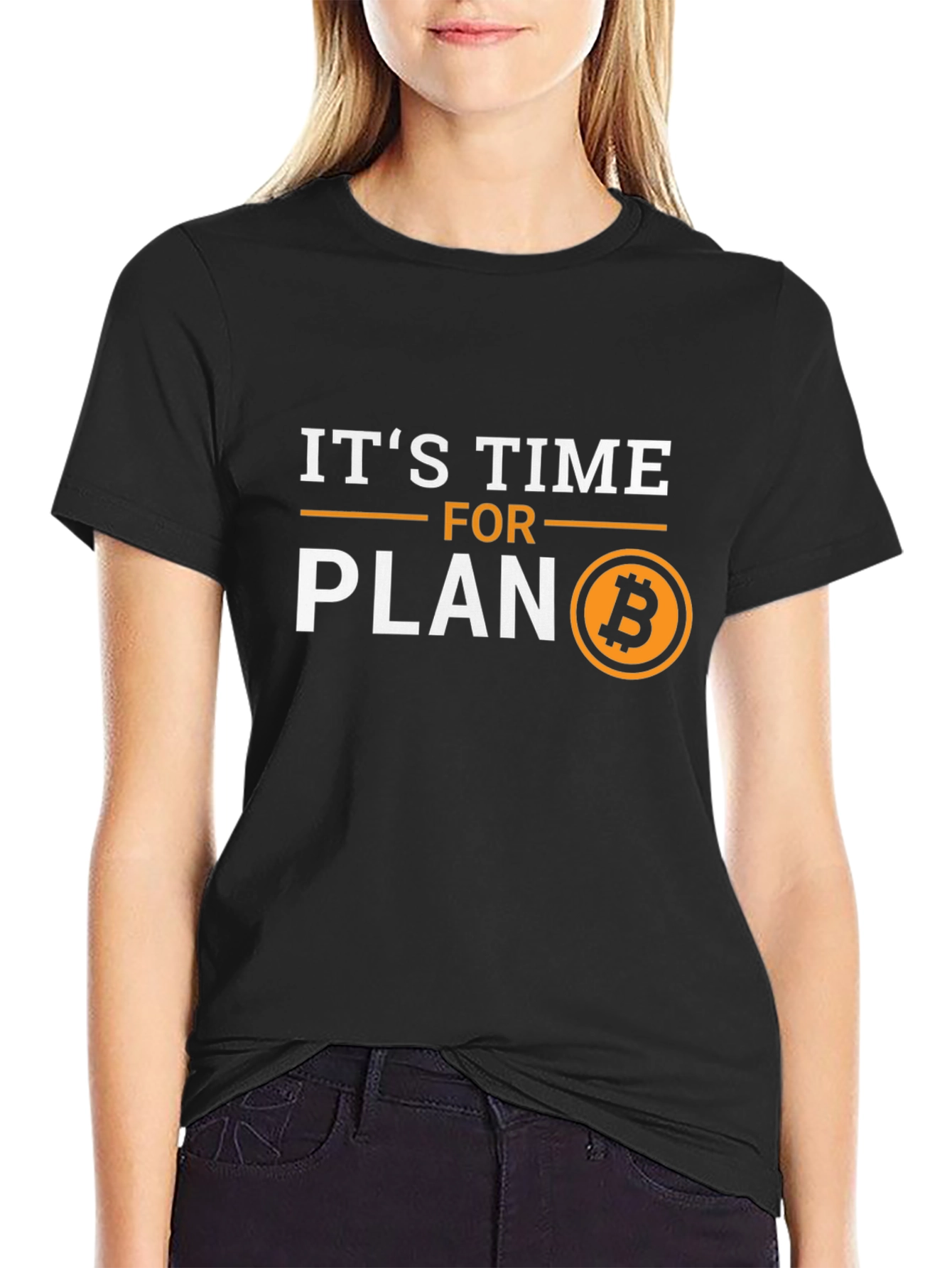 Its Time for Plan B Bitcoin Crypto T-Shirt