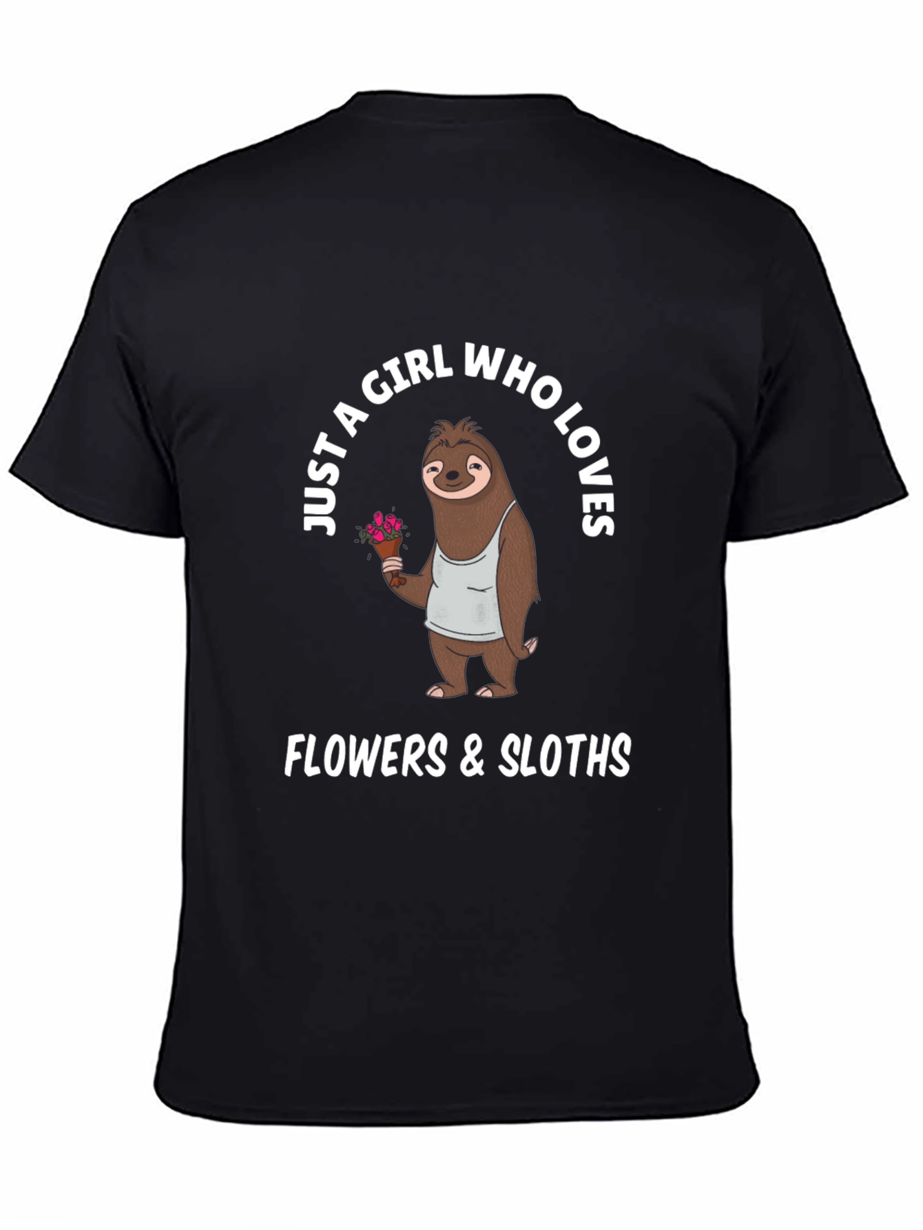 Girl Who Loves Flowers & Sloths T-Shirt