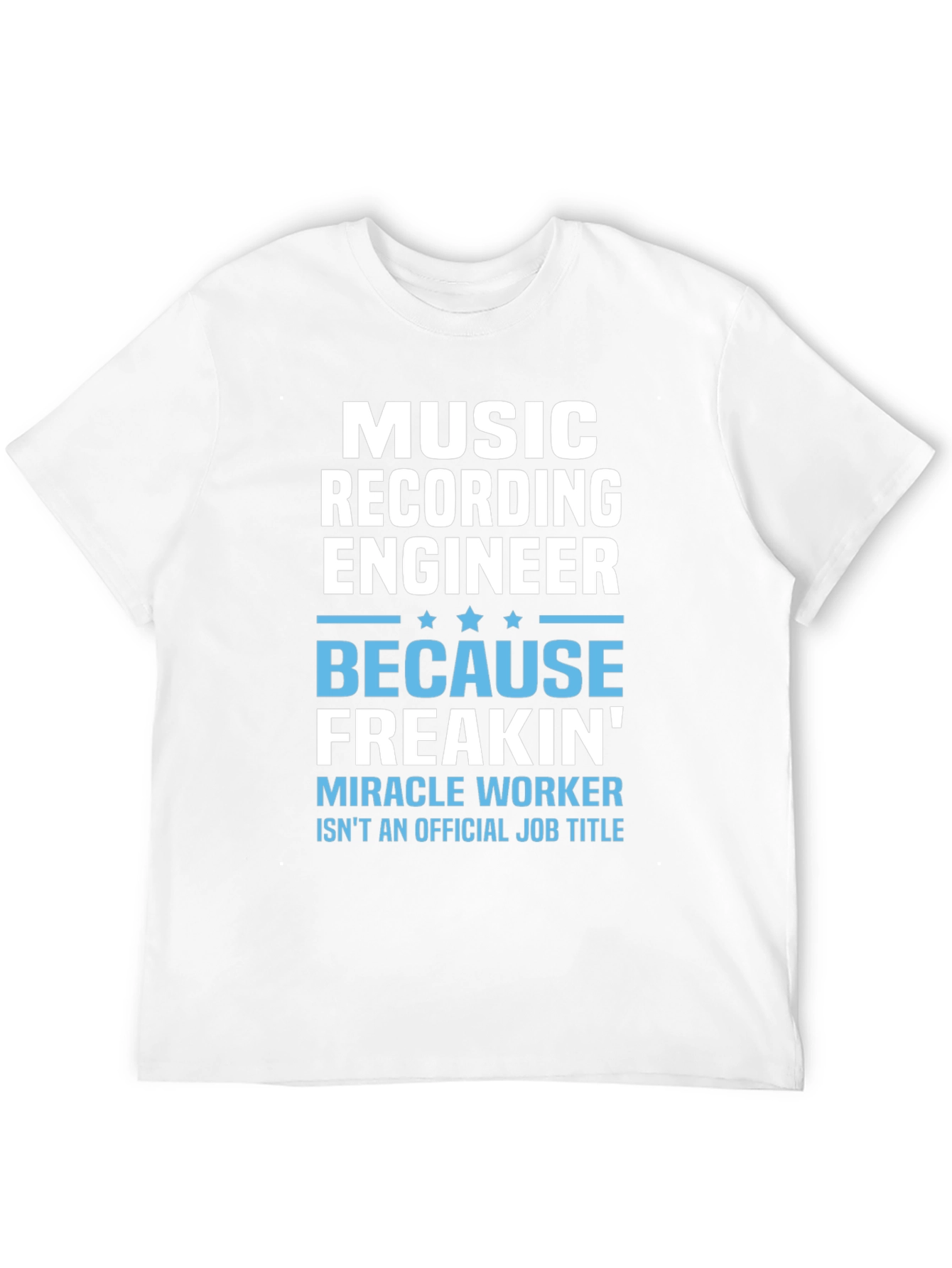 Music Recording Engineer Funny T-Shirt