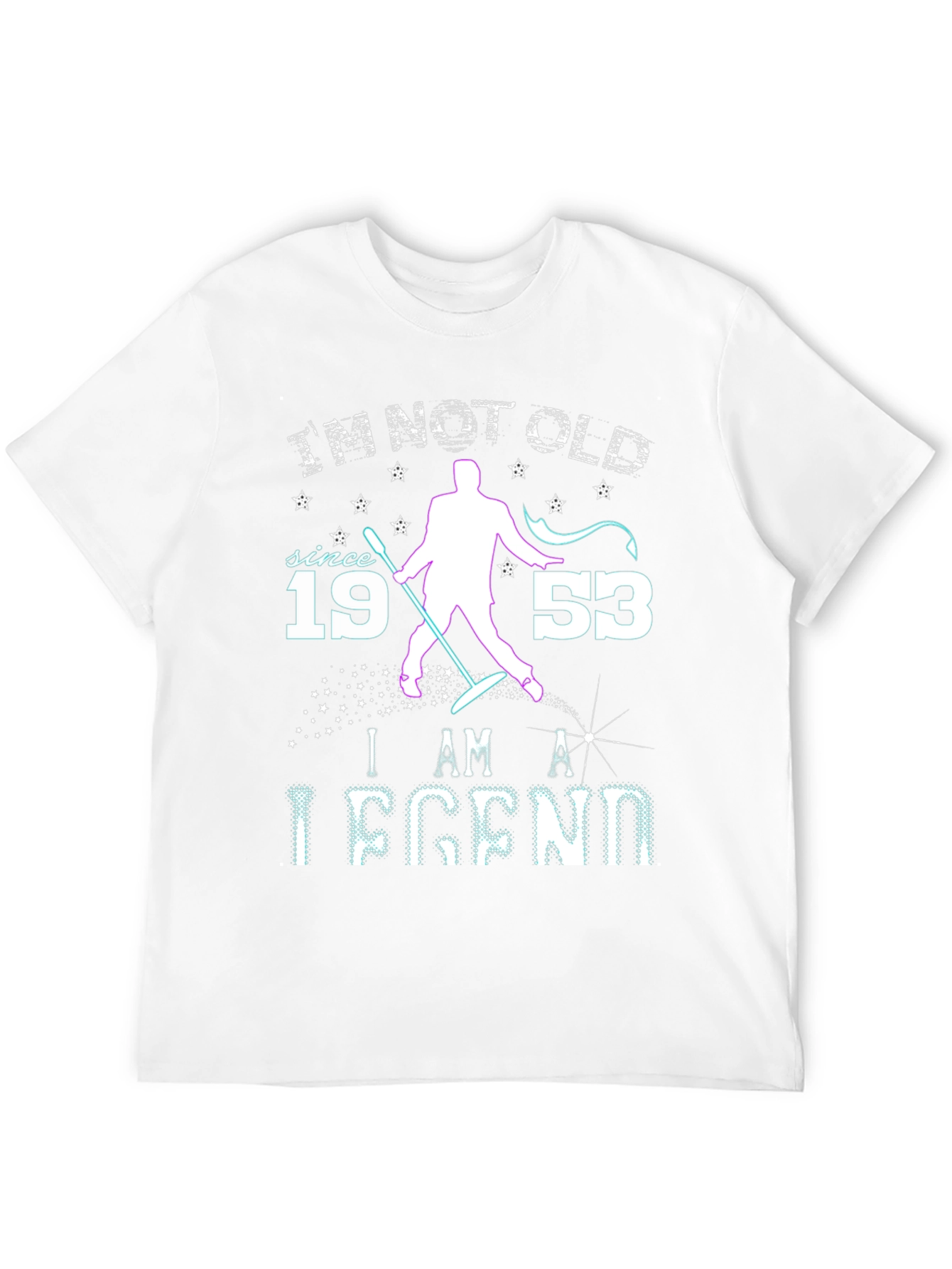 Im Not Old Im a Legend T-Shirt