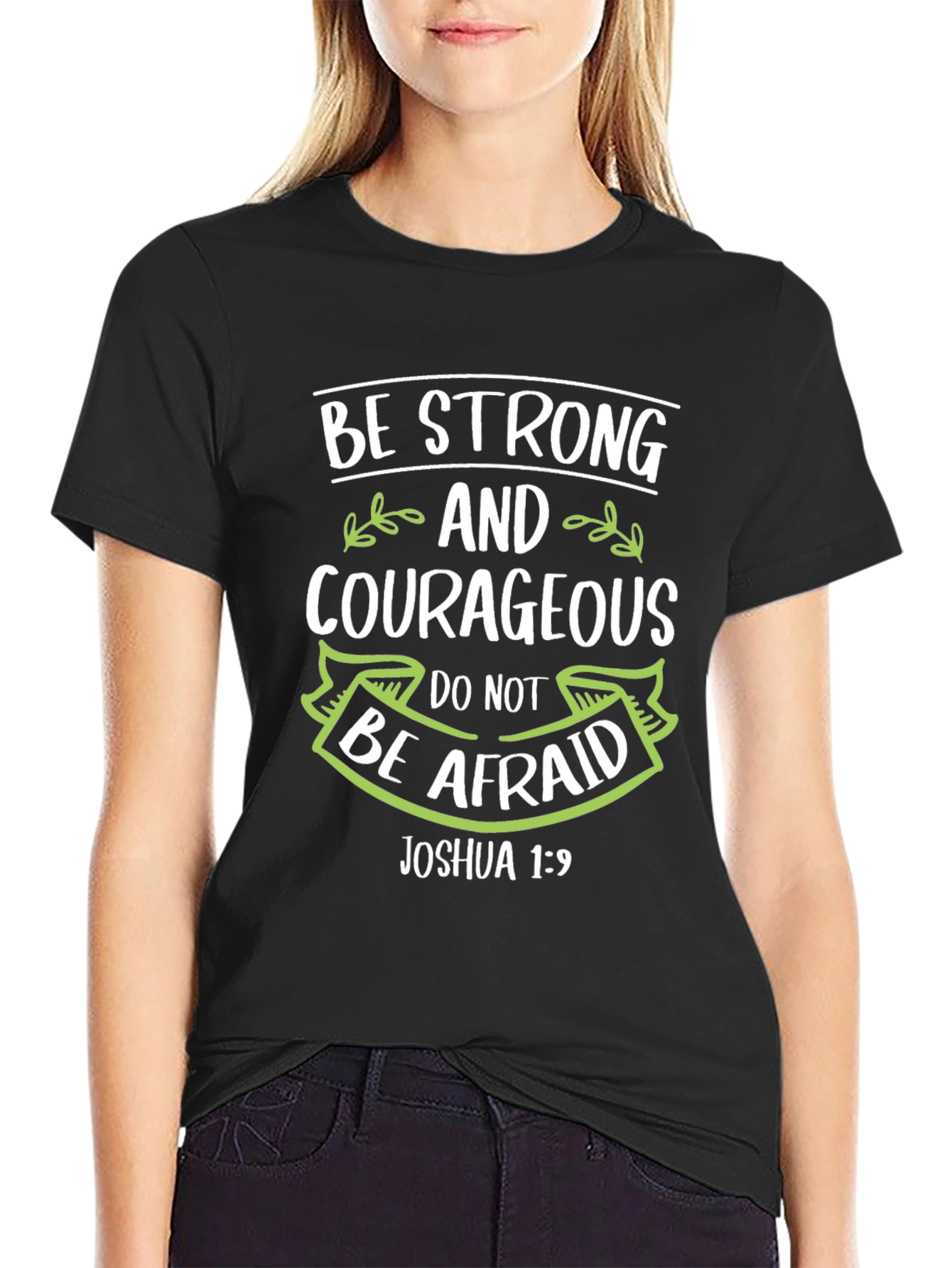 Be Strong & Courageous Christian T-Shirt