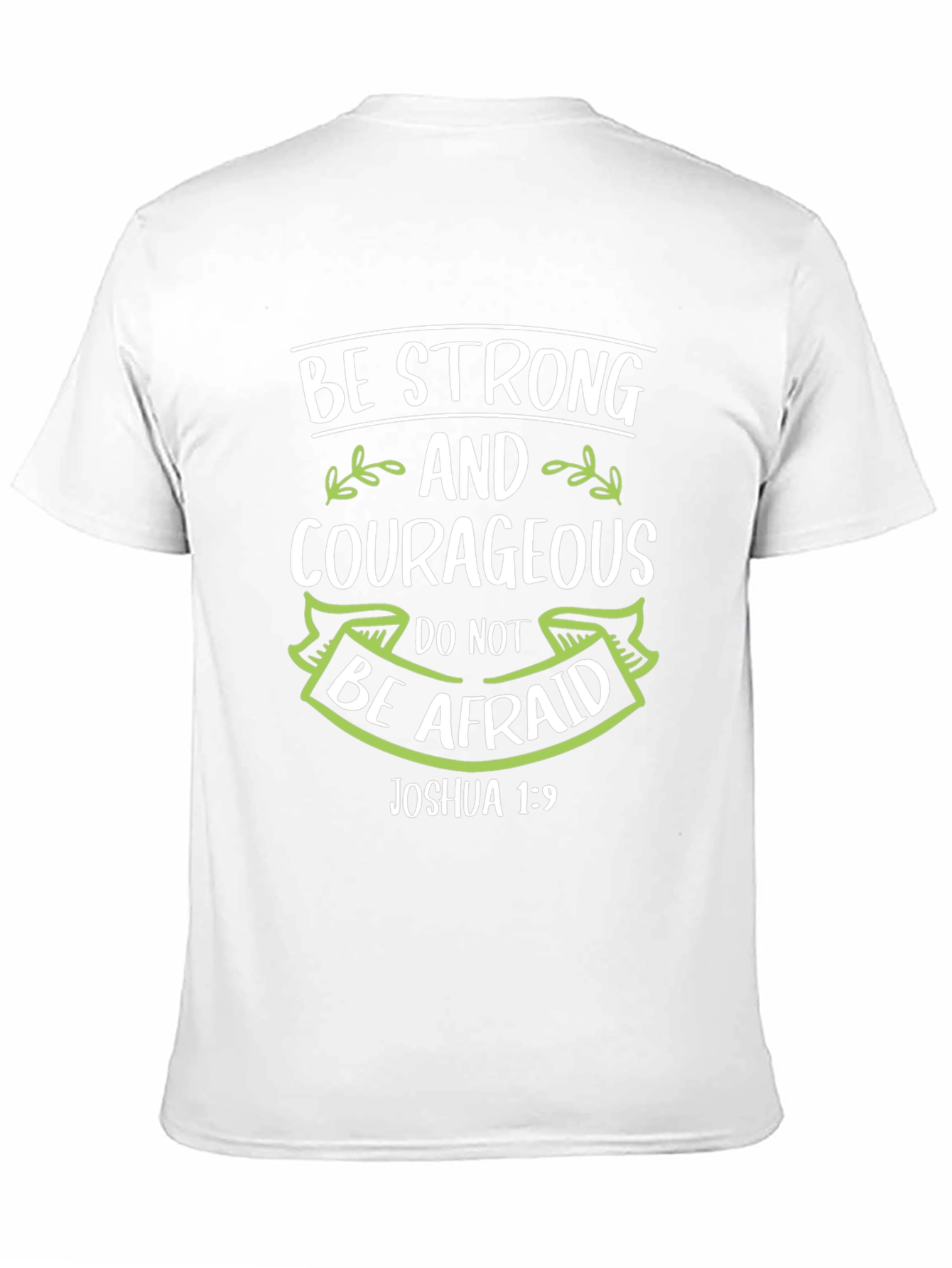 Be Strong & Courageous Christian T-Shirt