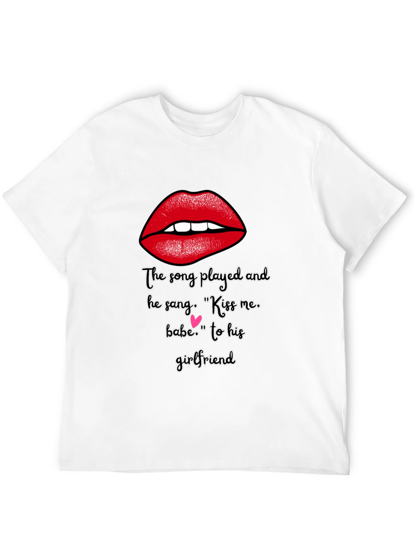 Kiss Me Lips Graphic T-Shirt - Song Lyric Tee