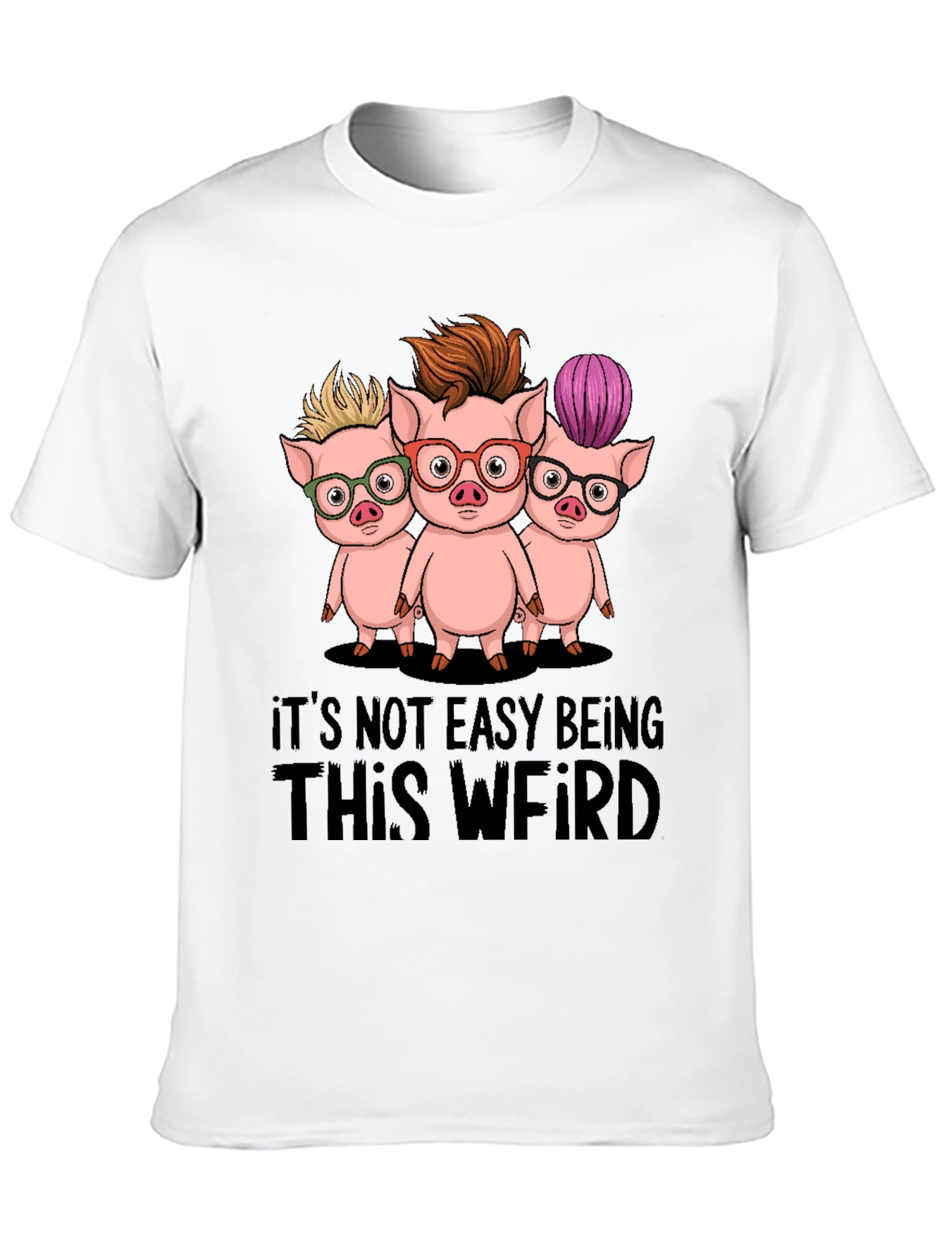 Funny Its Not Easy Being This Weird Pig T-Shirt