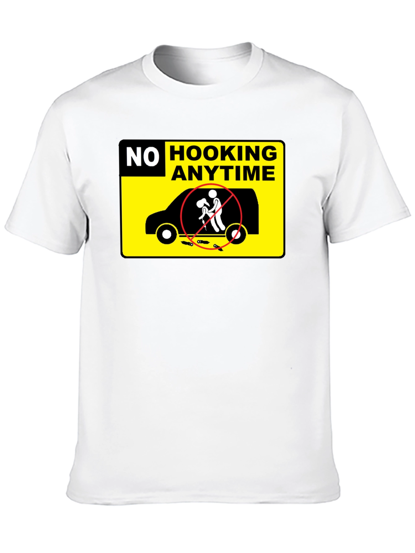 No Hooking Anytime T-Shirt Funny Humor Tee
