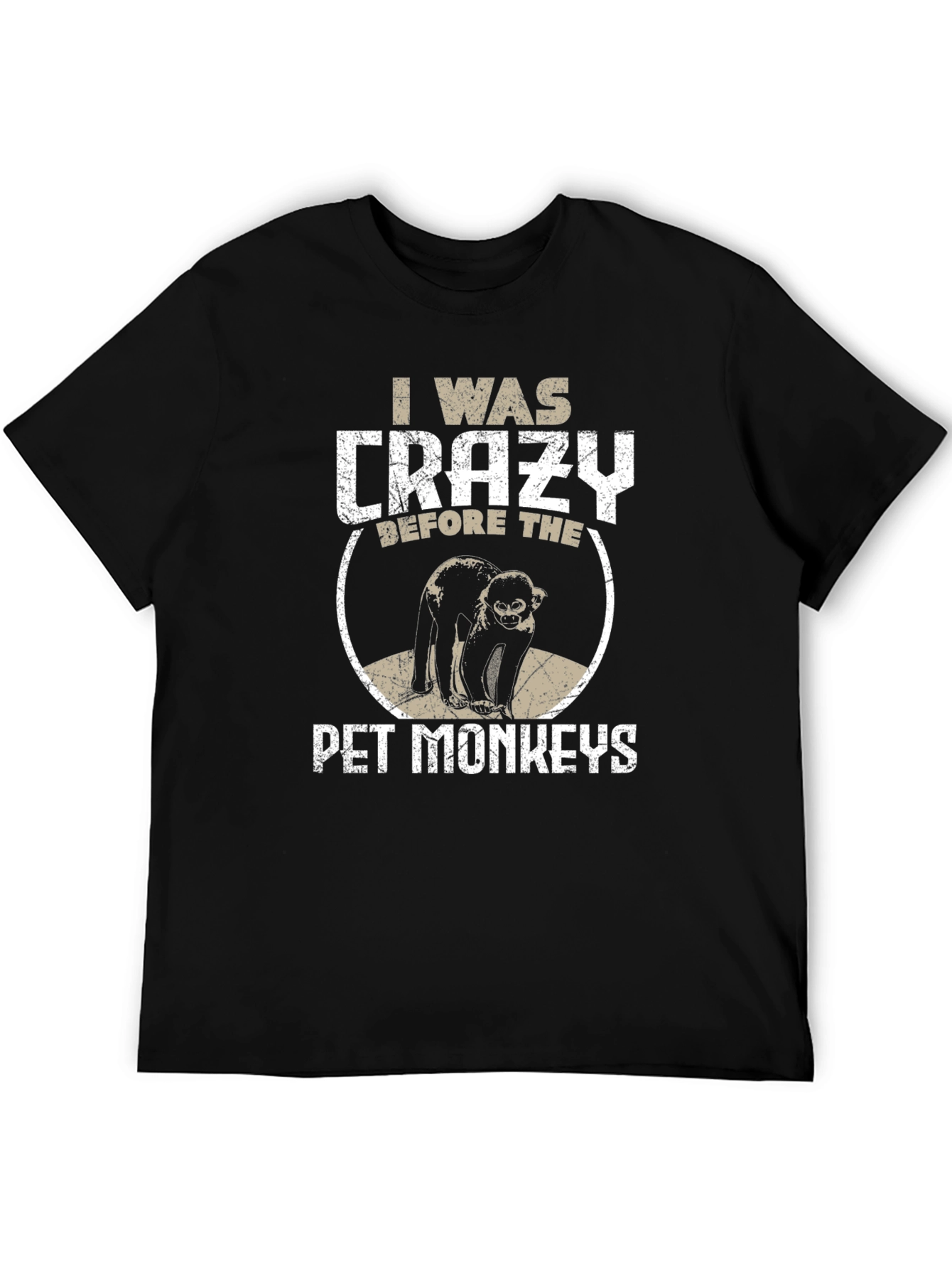 Crazy Before Pet Monkeys Graphic Tee