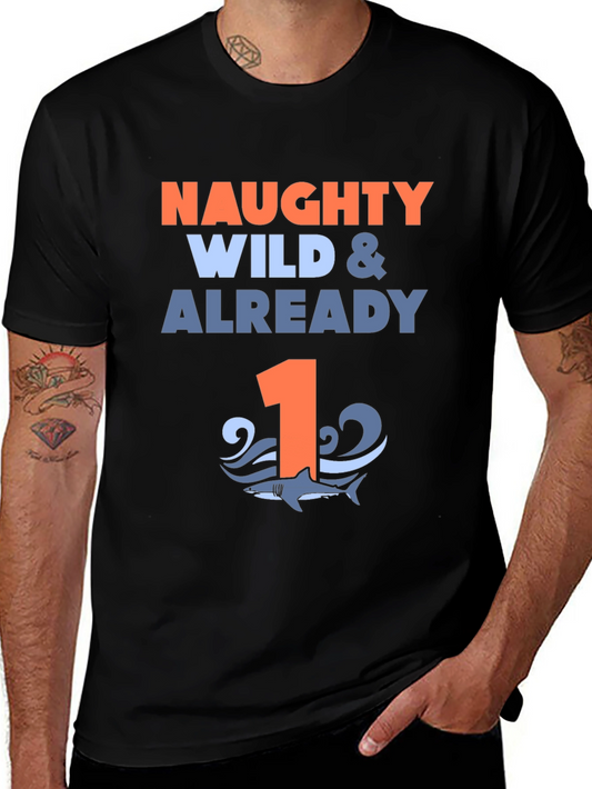 Naughty Wild & Already 1 T-Shirt