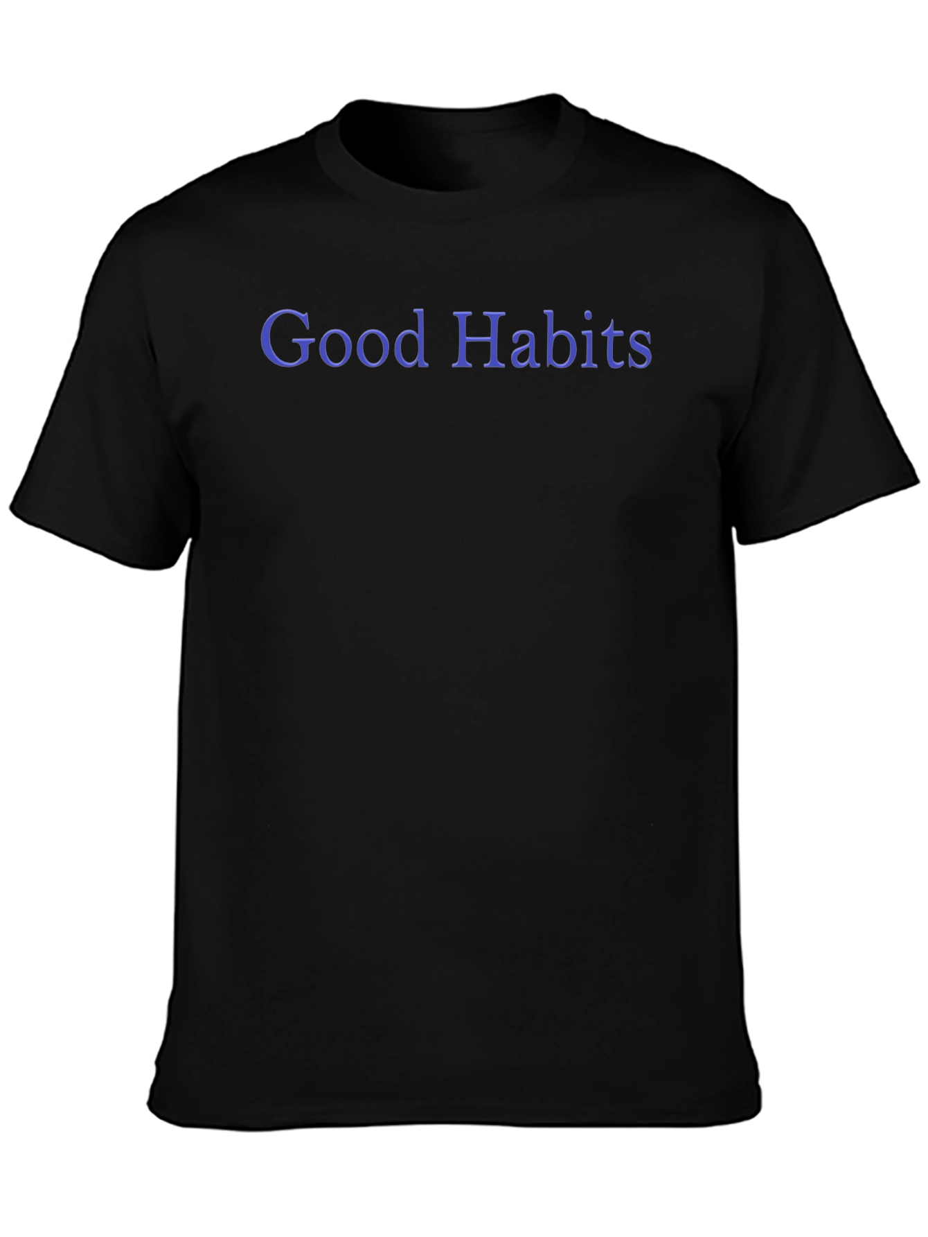 Good Habits Black T-Shirt