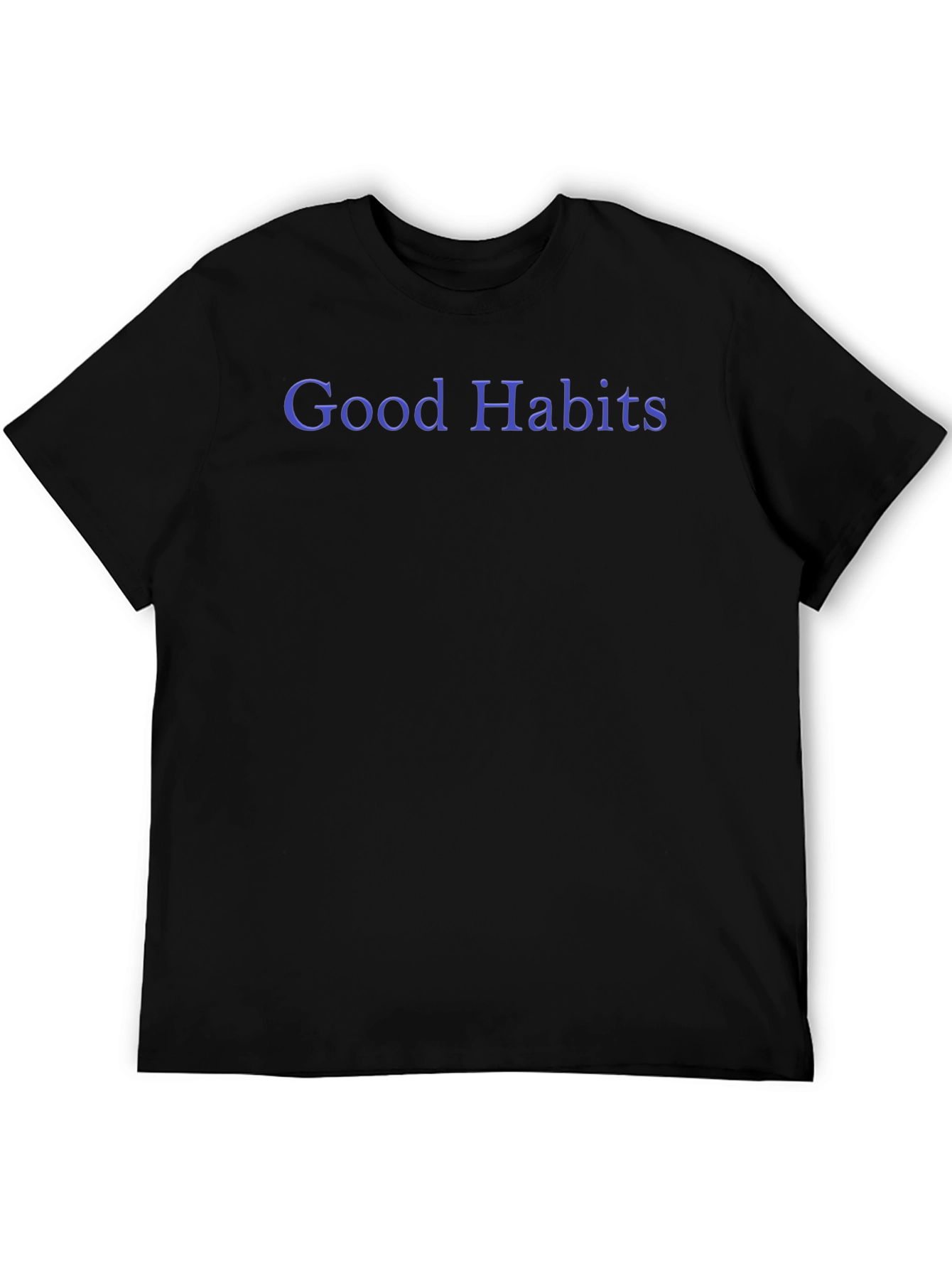 Good Habits Black T-Shirt