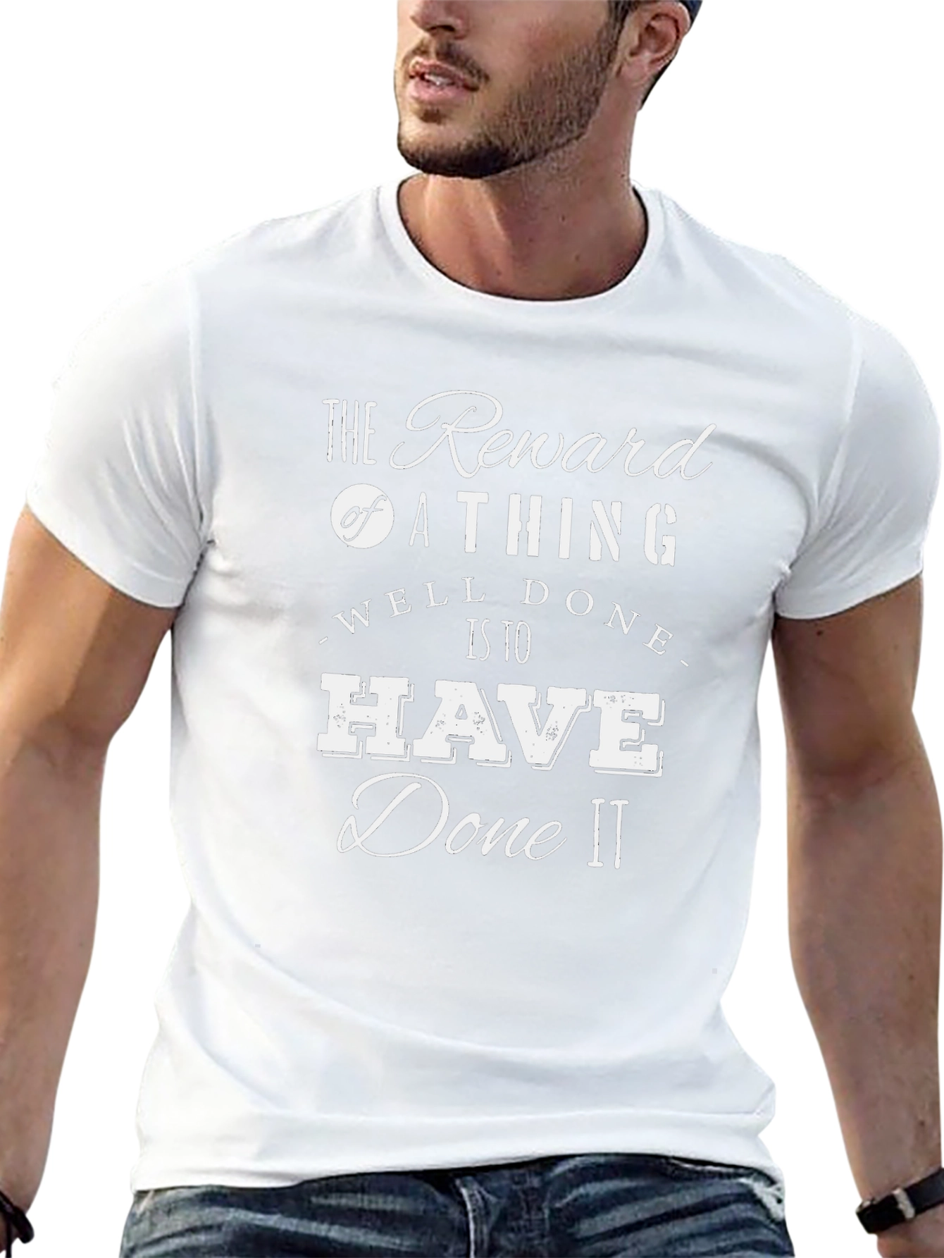 The Reward of a Thing Well Done T-Shirt
