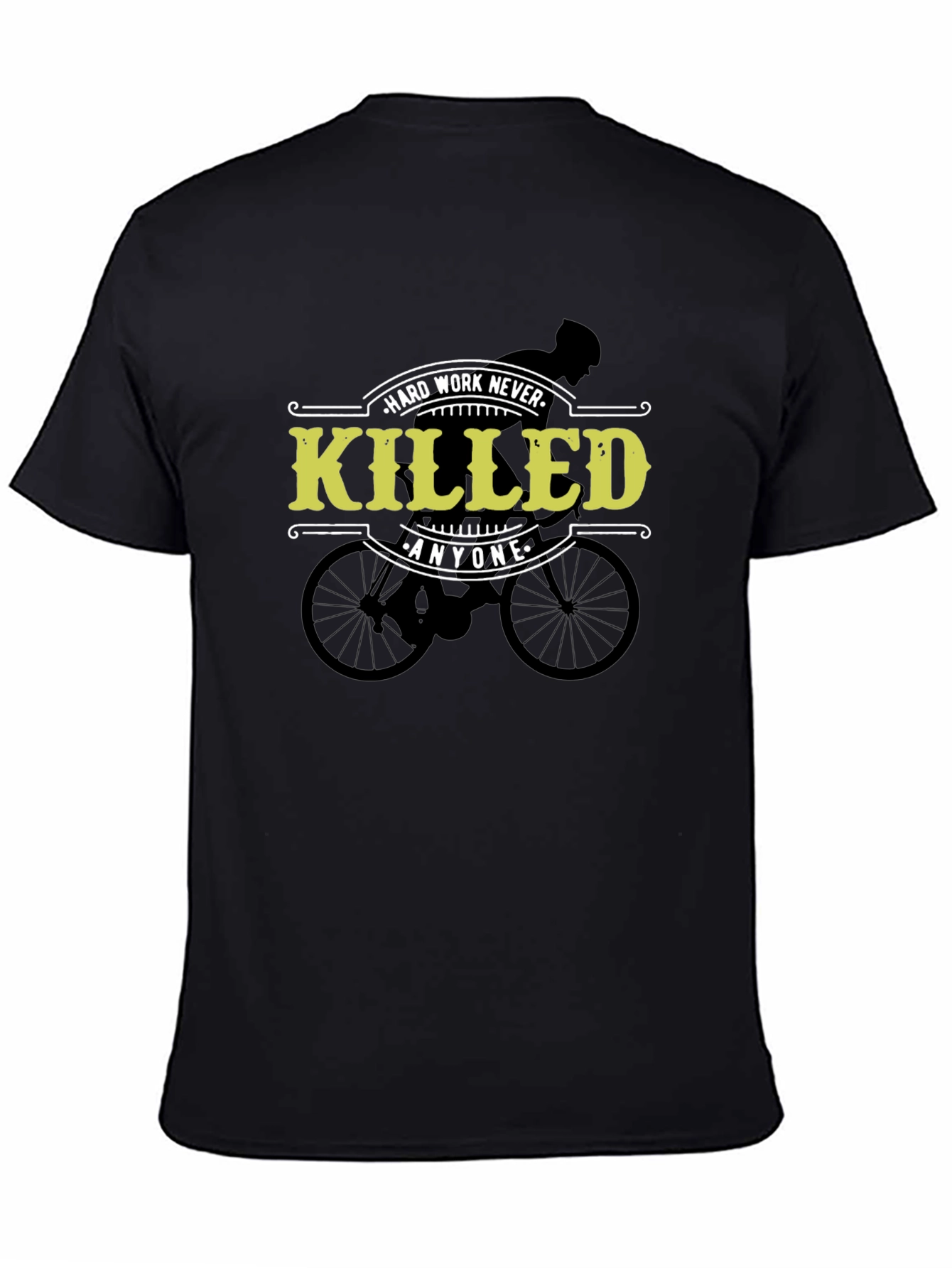 Hard Work Never Killed Anyone Cycling T-Shirt