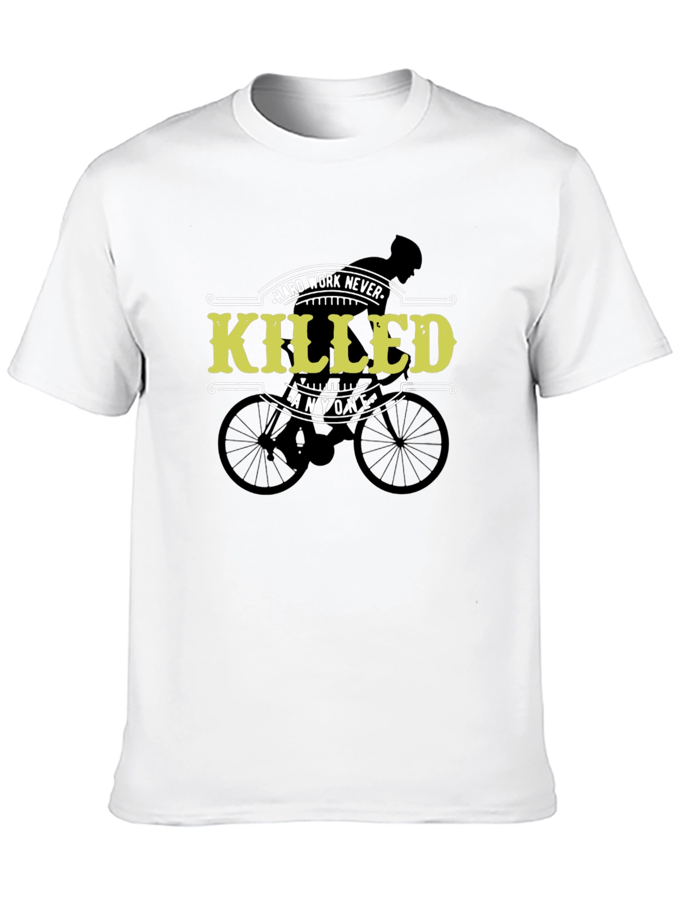 Hard Work Never Killed Anyone Cycling T-Shirt