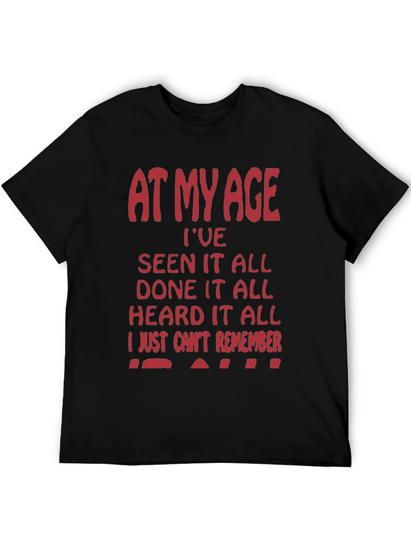Funny At My Age Graphic Tee