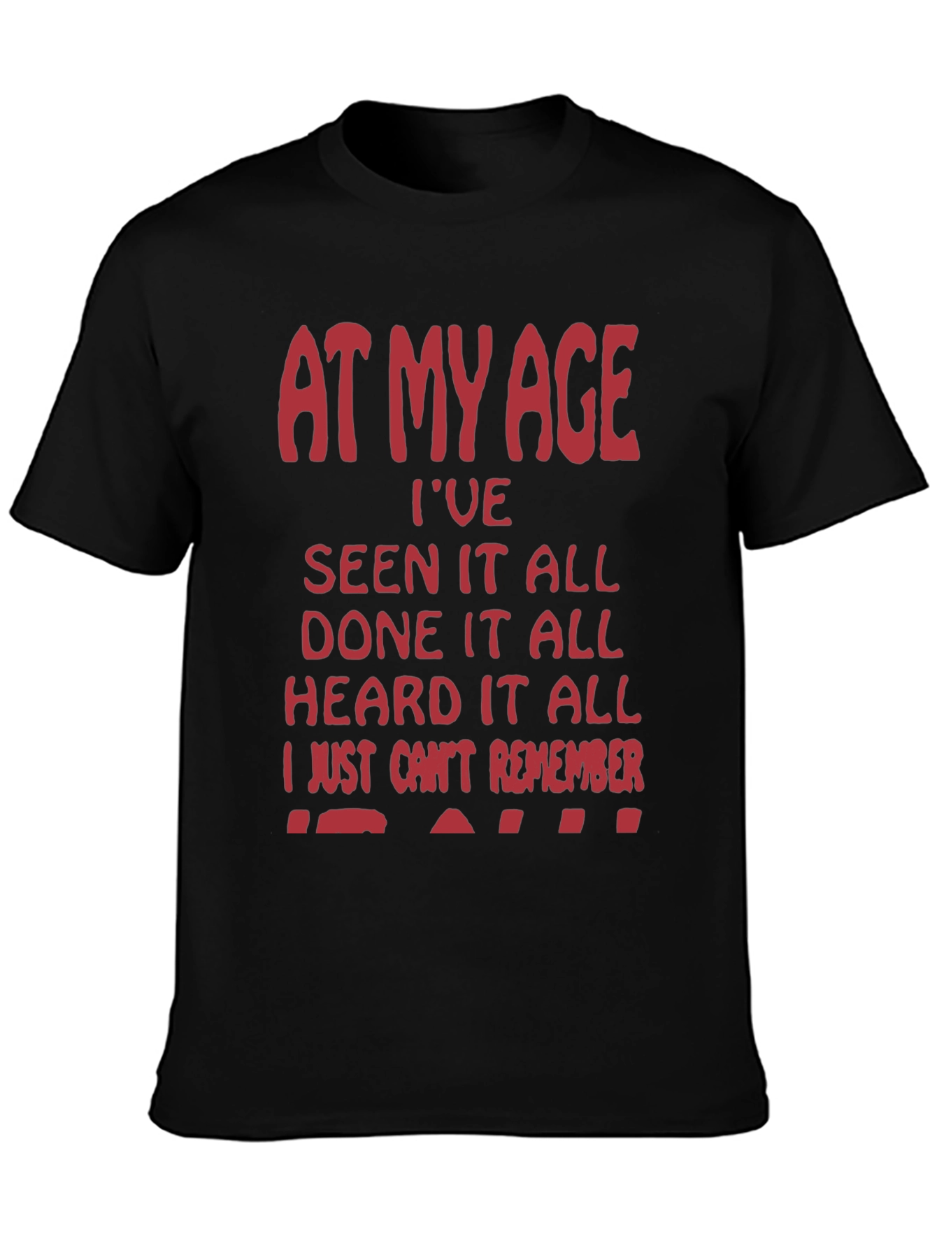 Funny At My Age Graphic Tee