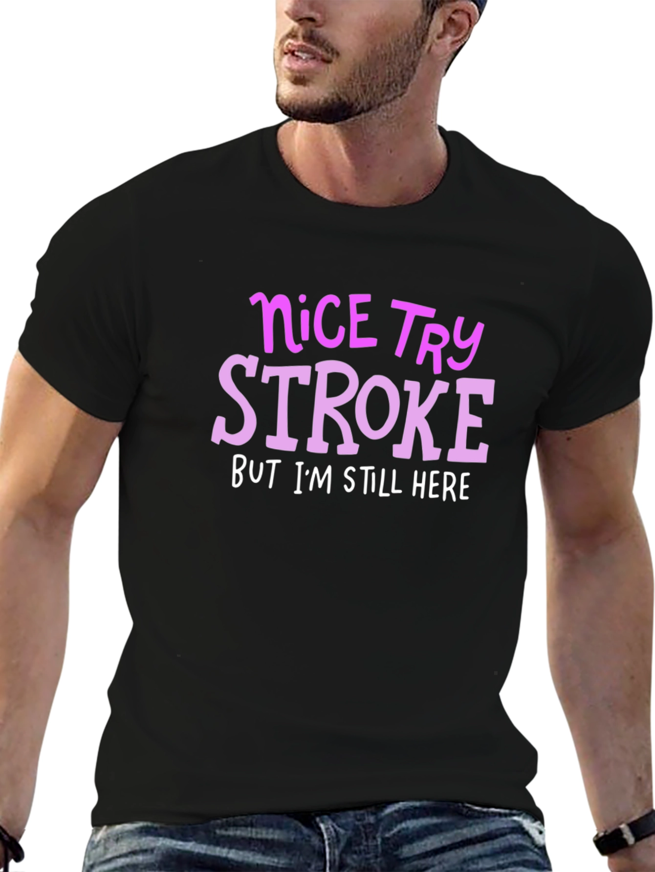 Nice Try Stroke T-Shirt