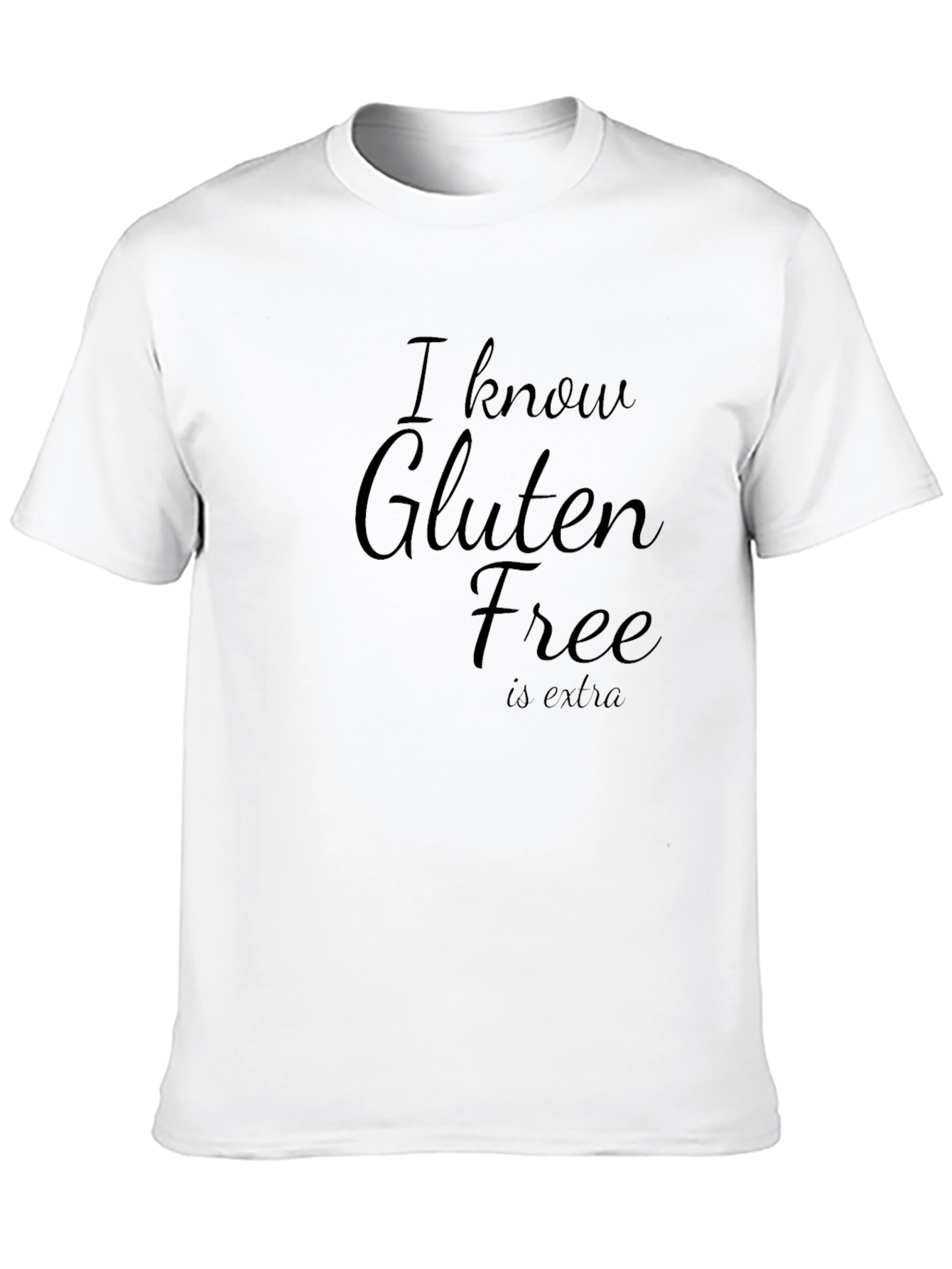 Gluten Free T-Shirt - Funny Sarcastic Tee