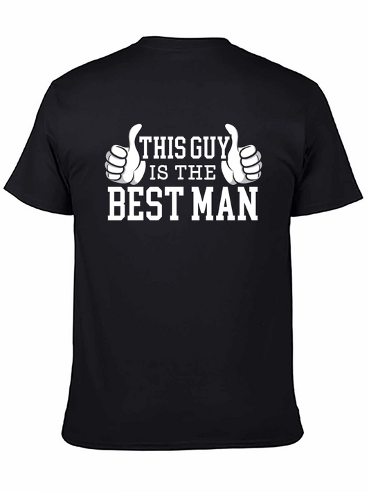 This Guy is The Best Man T-Shirt
