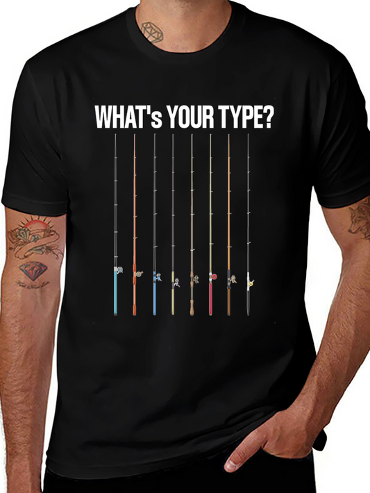 Whats Your Type? Fishing Rod T-Shirt
