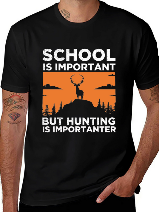 School Important Hunting More Importanter T-Shirt
