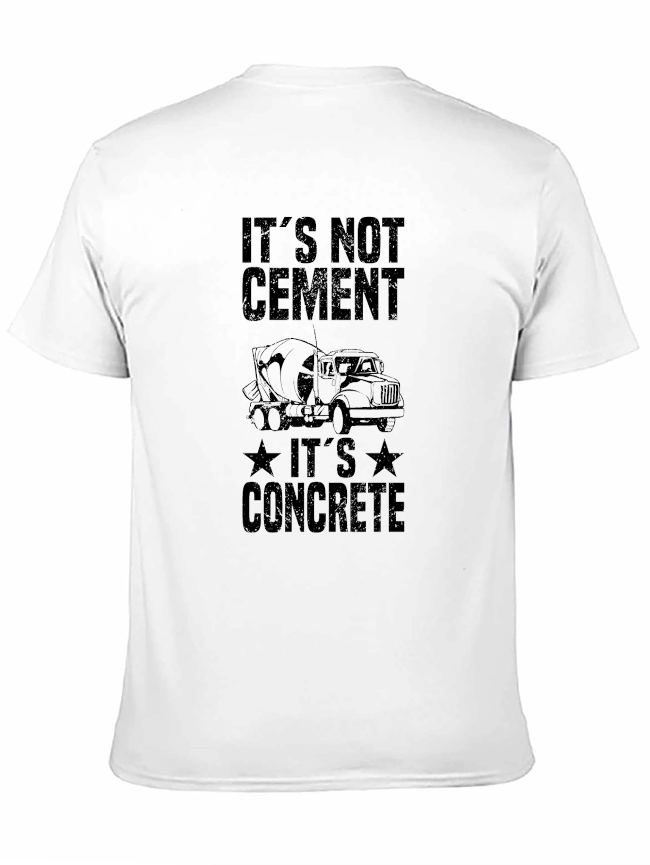 Its Not Cement Concrete Truck Mens T-Shirt