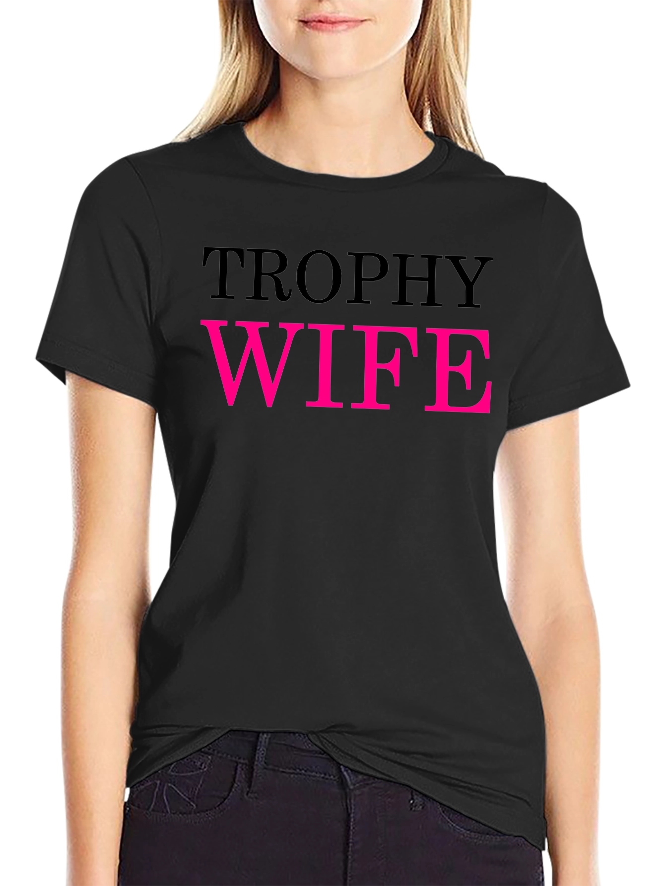 Trophy Wife Graphic Tee - Funny Statement Shirt