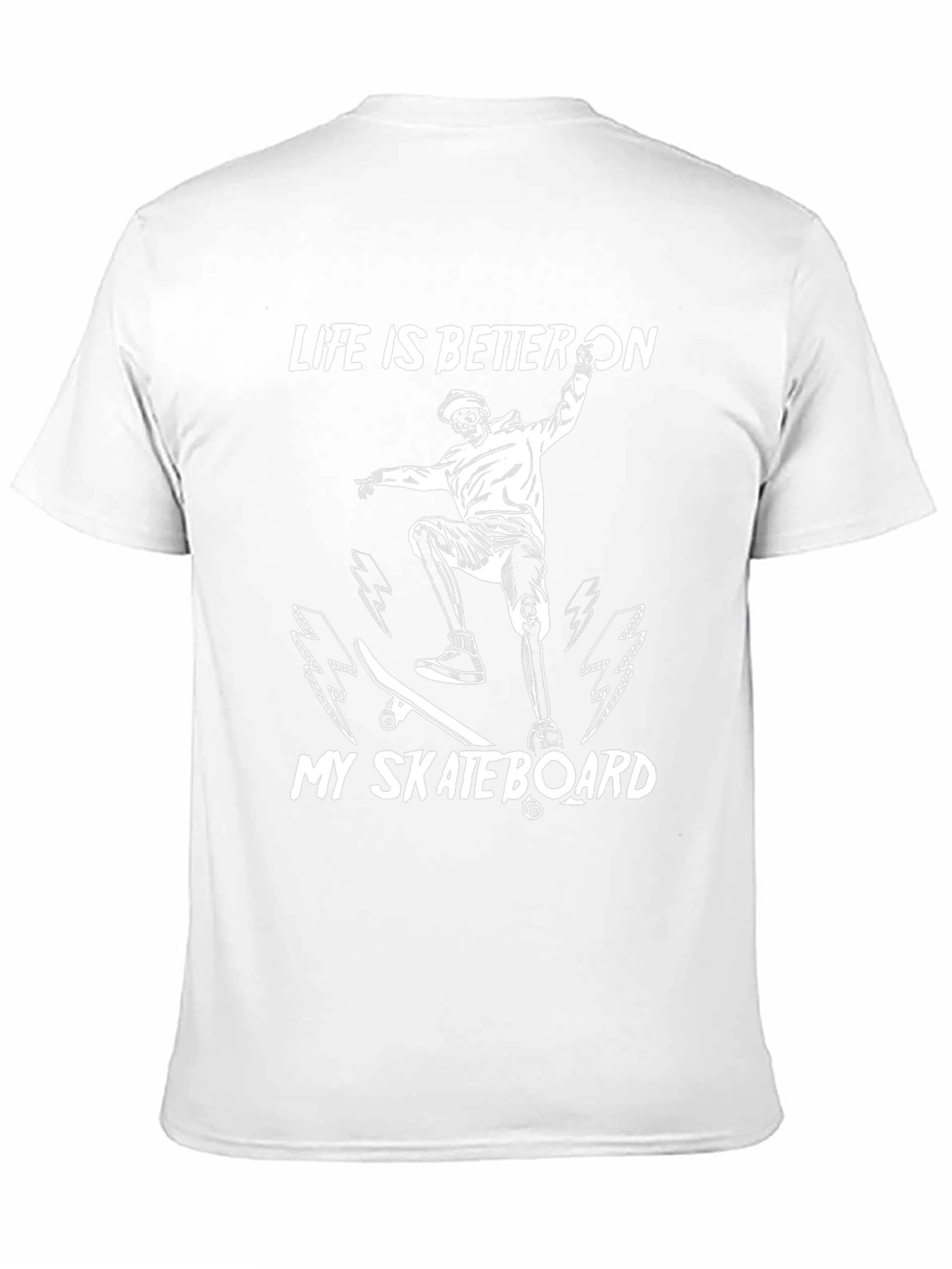 Life is Better On My Skateboard T-Shirt
