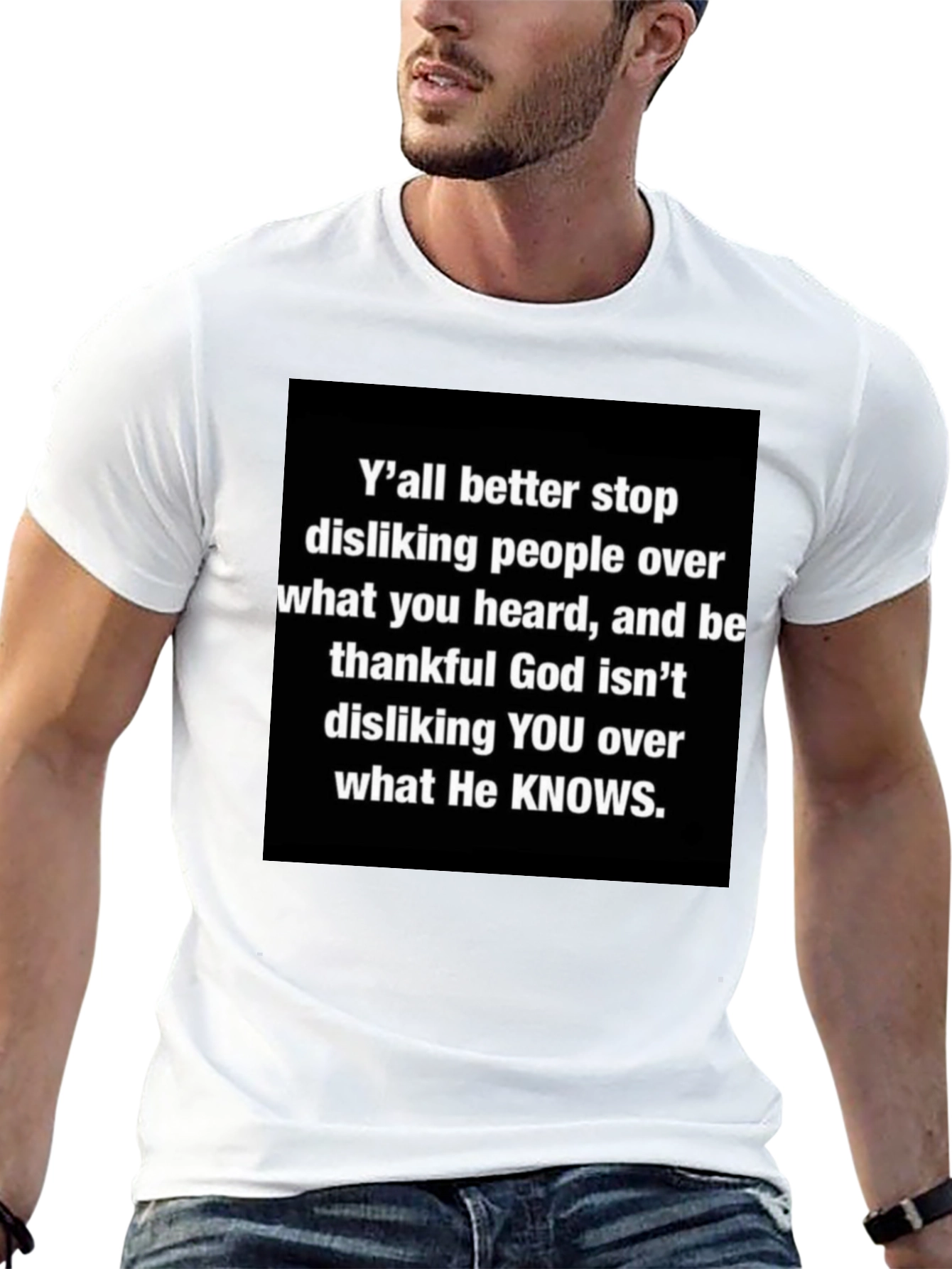 Inspirational Graphic Tee - Yall Better Stop Disliking