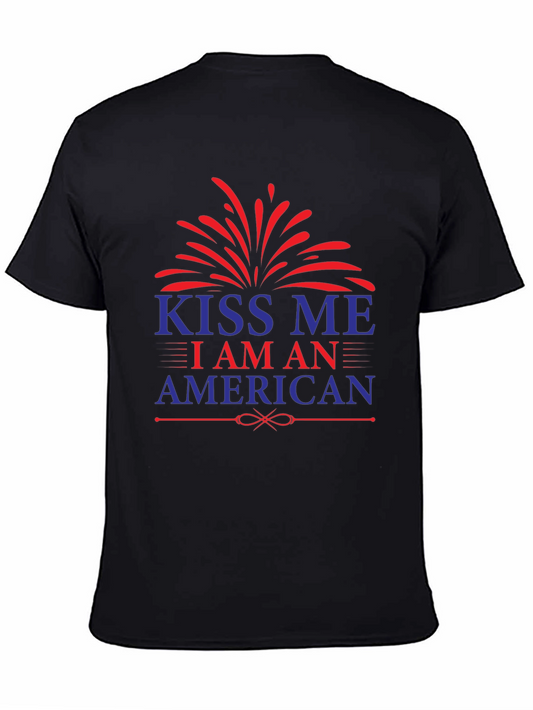 Kiss Me I Am An American Patriotic T-Shirt