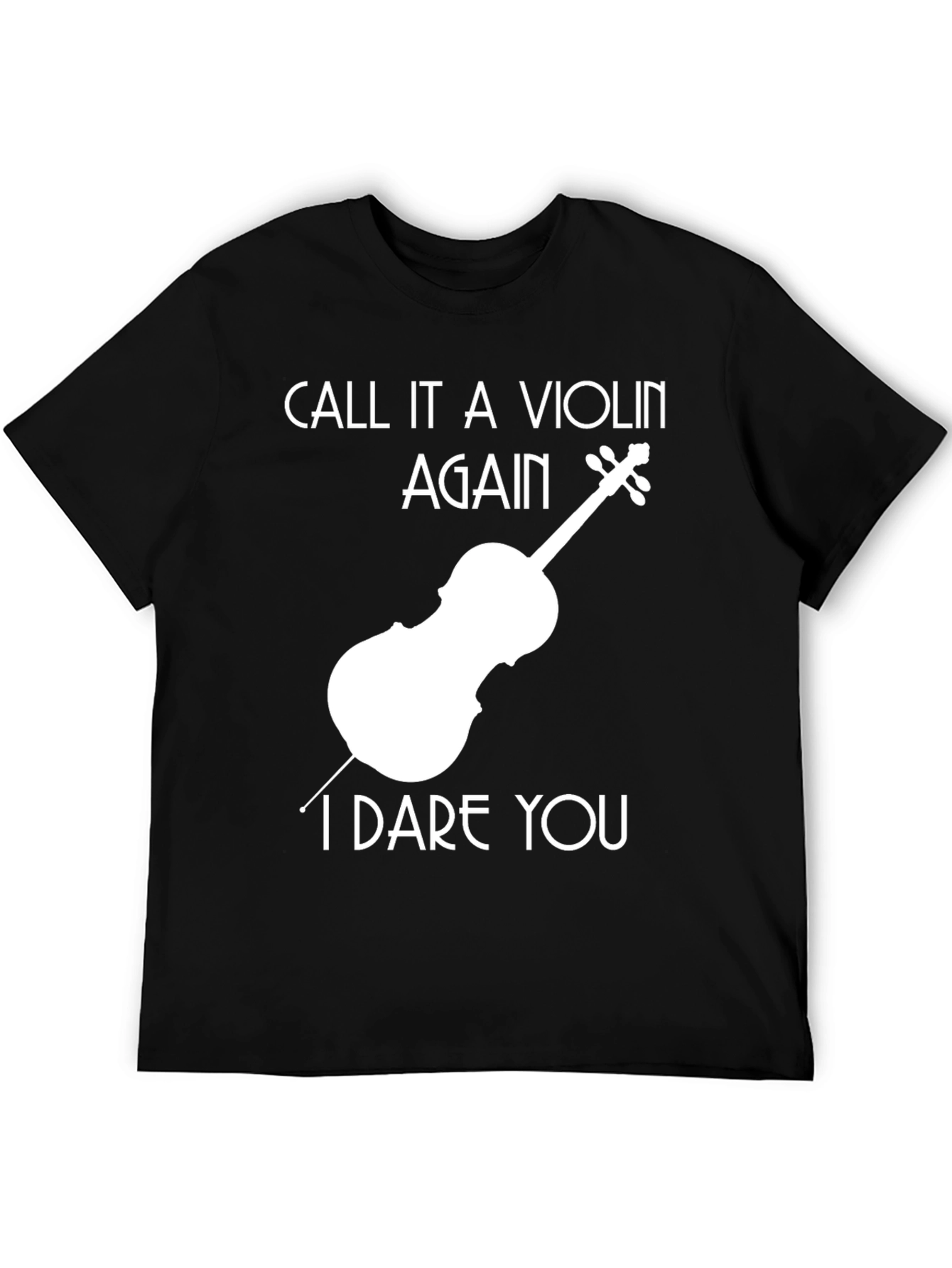 Violin I Dare You Black T-Shirt