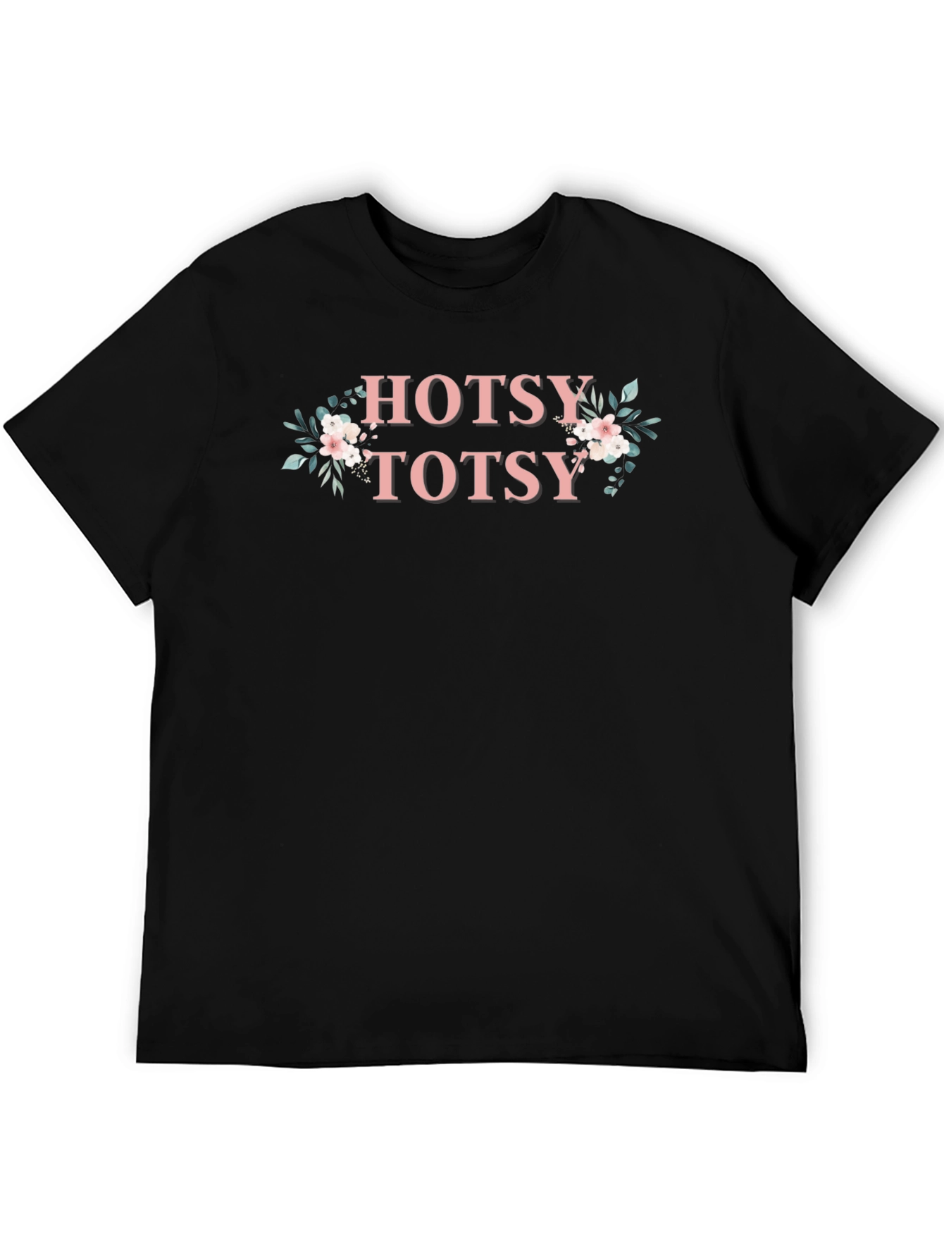 Hotsy Totsy Floral Graphic T-Shirt