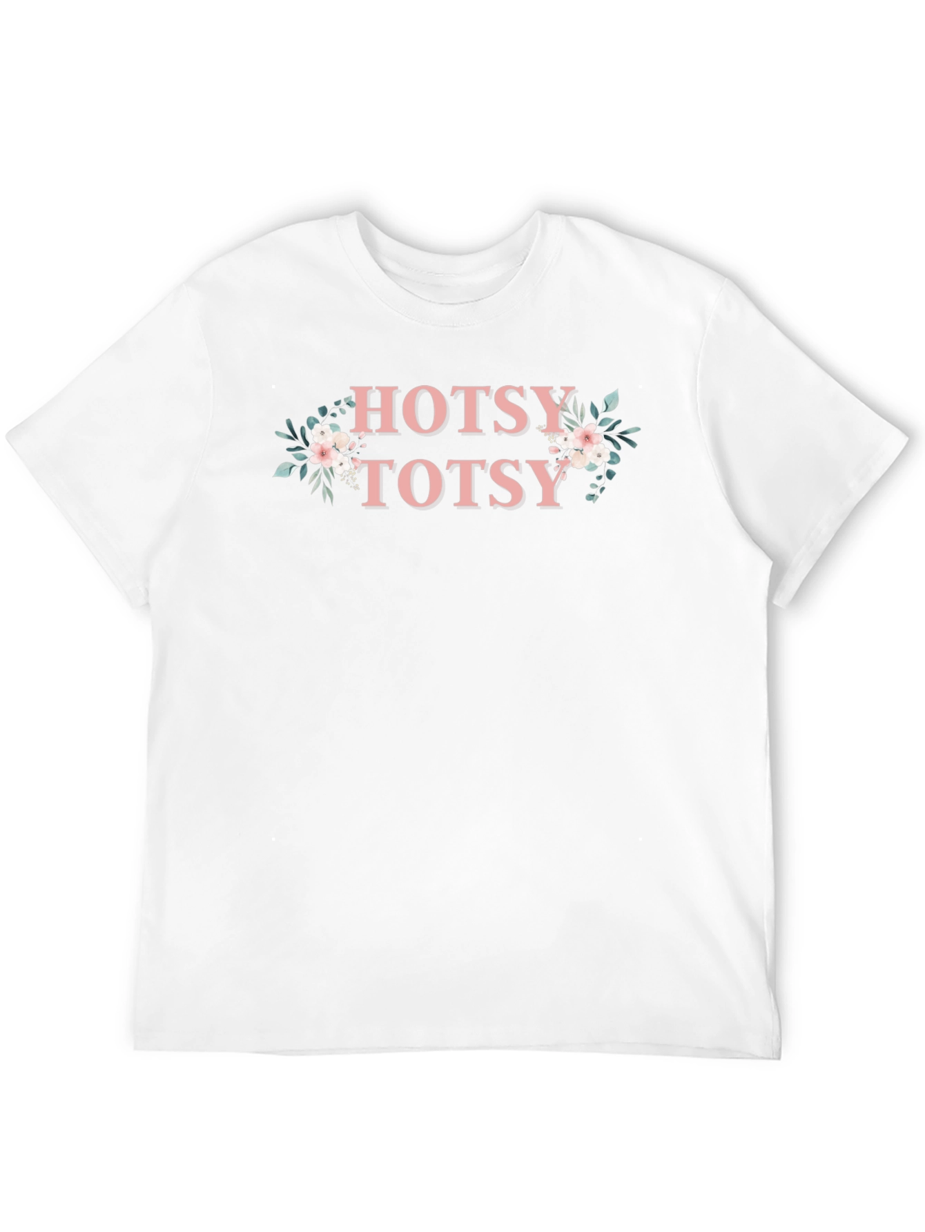 Hotsy Totsy Floral Graphic T-Shirt