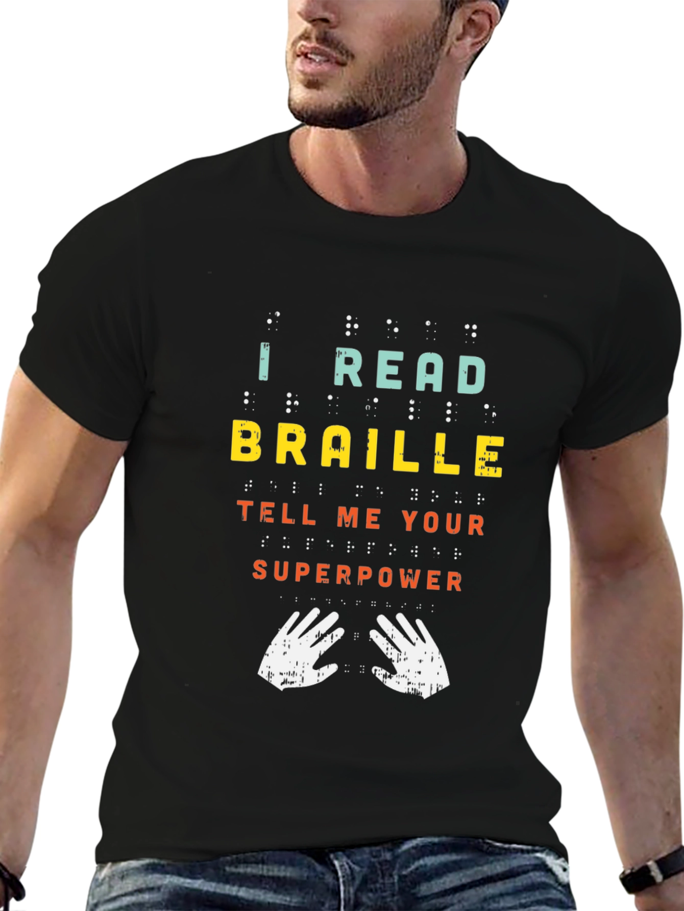 I Read Braille Whats Your Superpower Graphic Tee