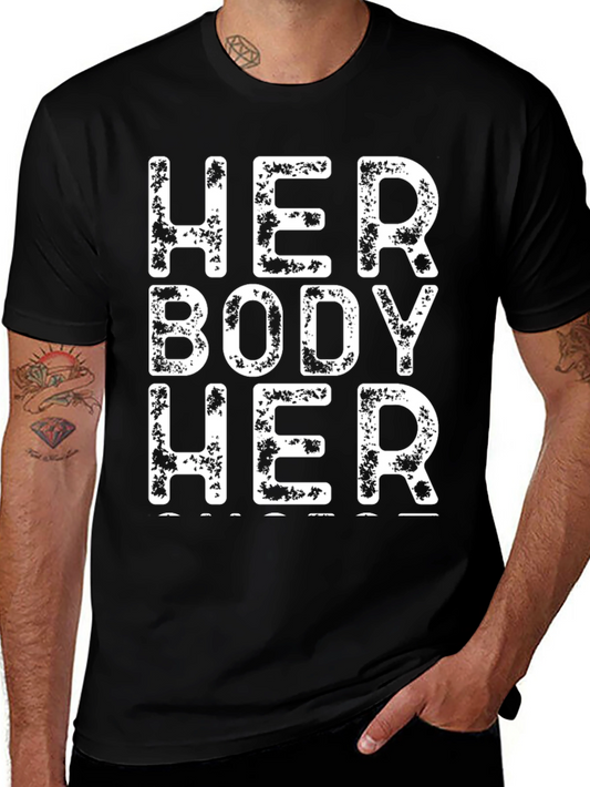 Her Body Her Choice T-Shirt - Black Protest Tee