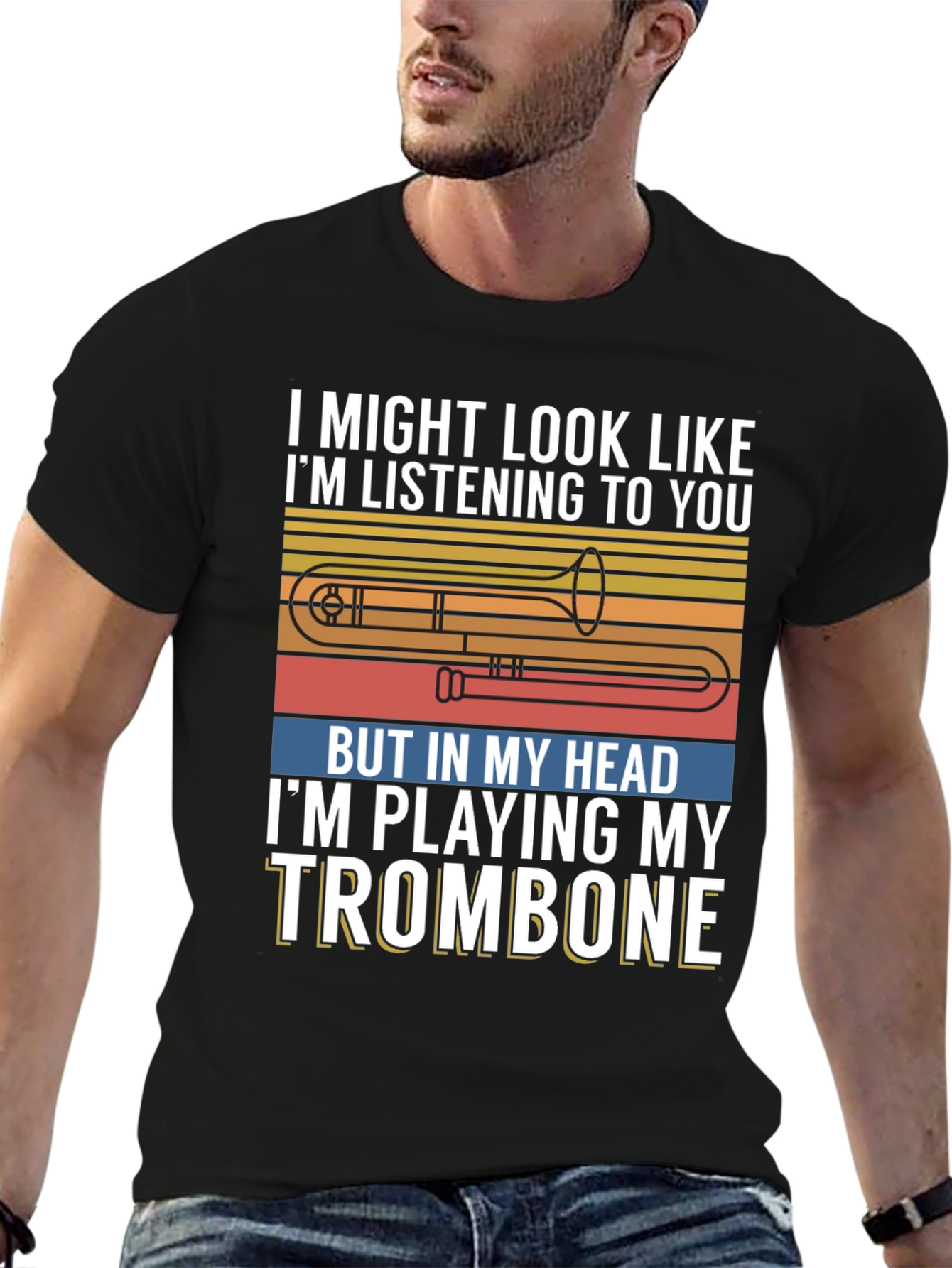 Trombone Player Tee: Im Playing My Trombone Design