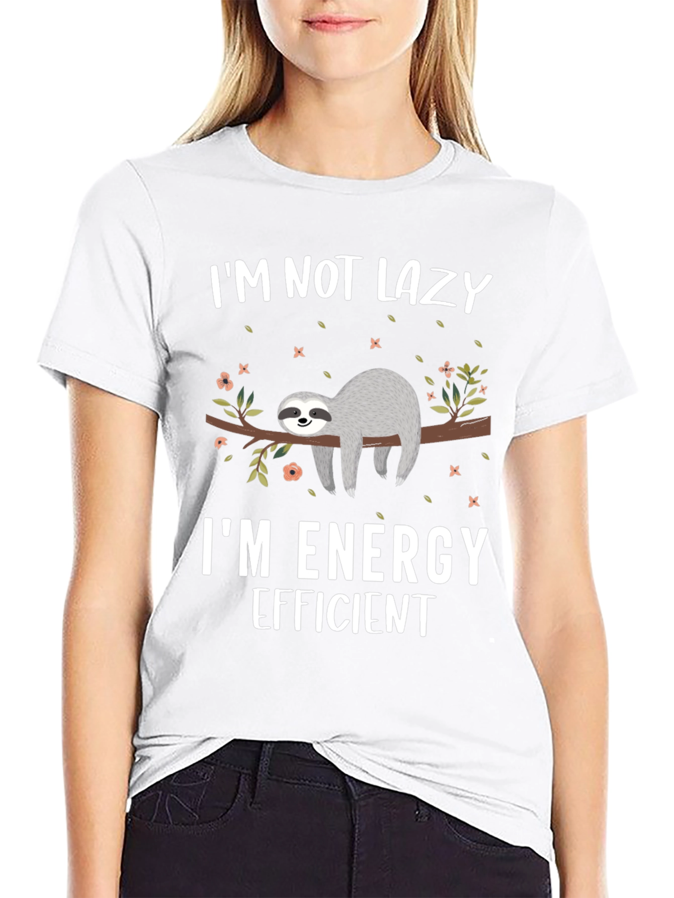 Im Not Lazy Sloth T-Shirt - Energy Efficient Design