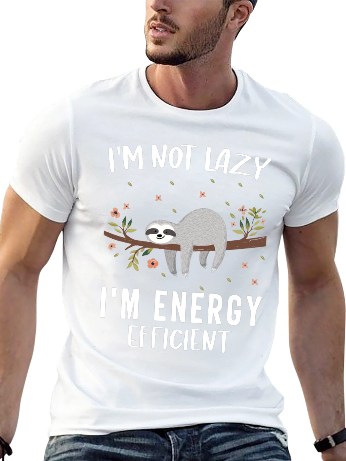Im Not Lazy Sloth T-Shirt - Energy Efficient Design