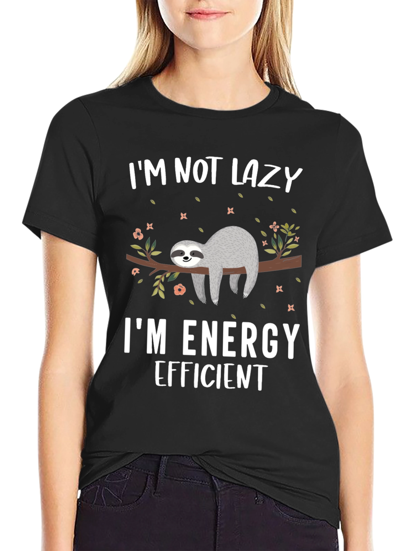 Im Not Lazy Sloth T-Shirt - Energy Efficient Design