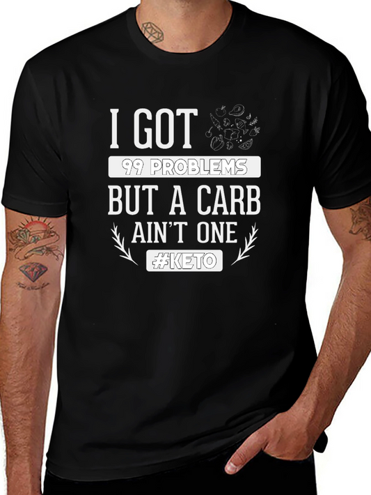 Keto Diet Black T-Shirt 99 Problems But Carb Aint One Graphic