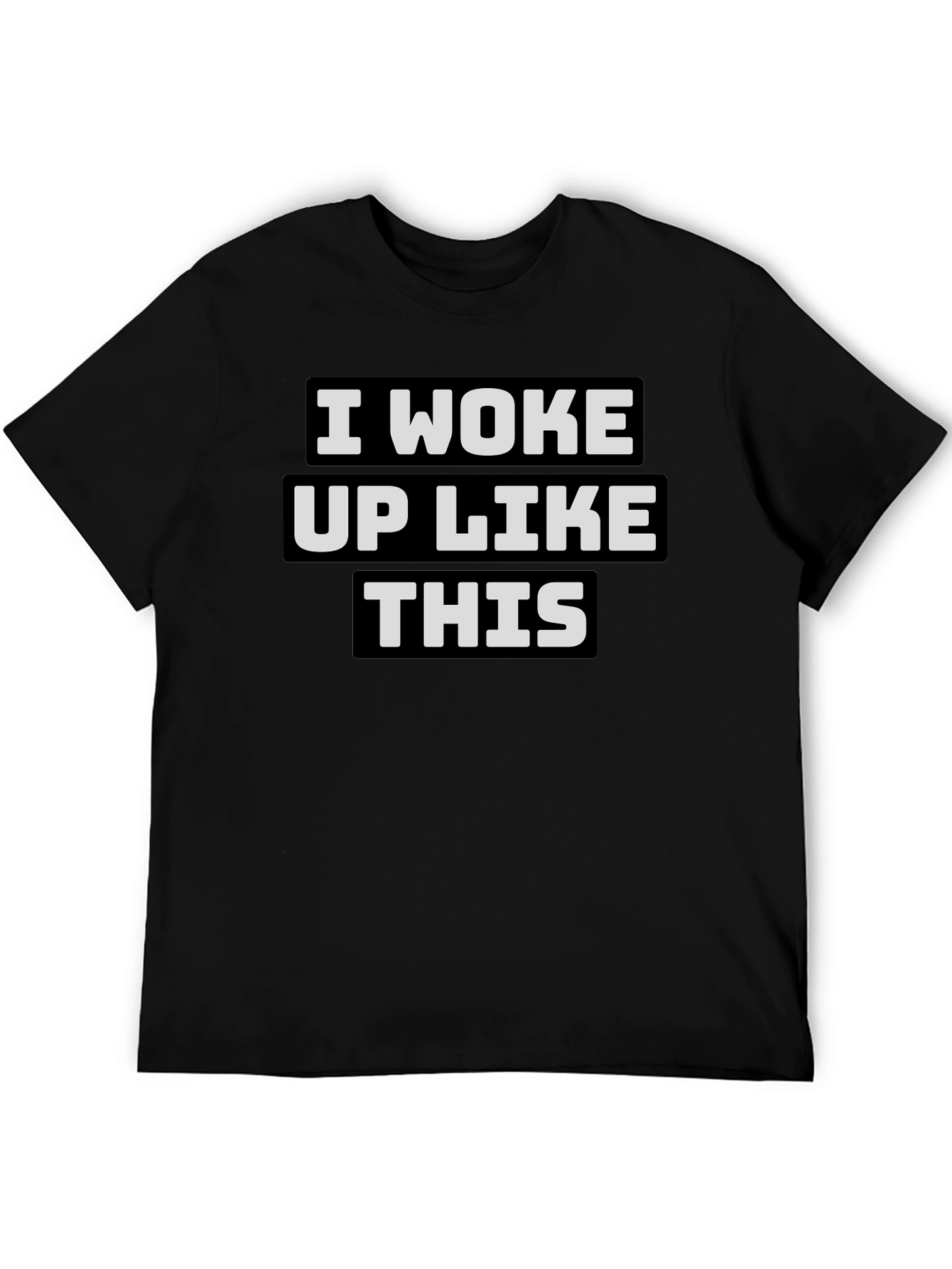 I Woke Up Like This Graphic Tee