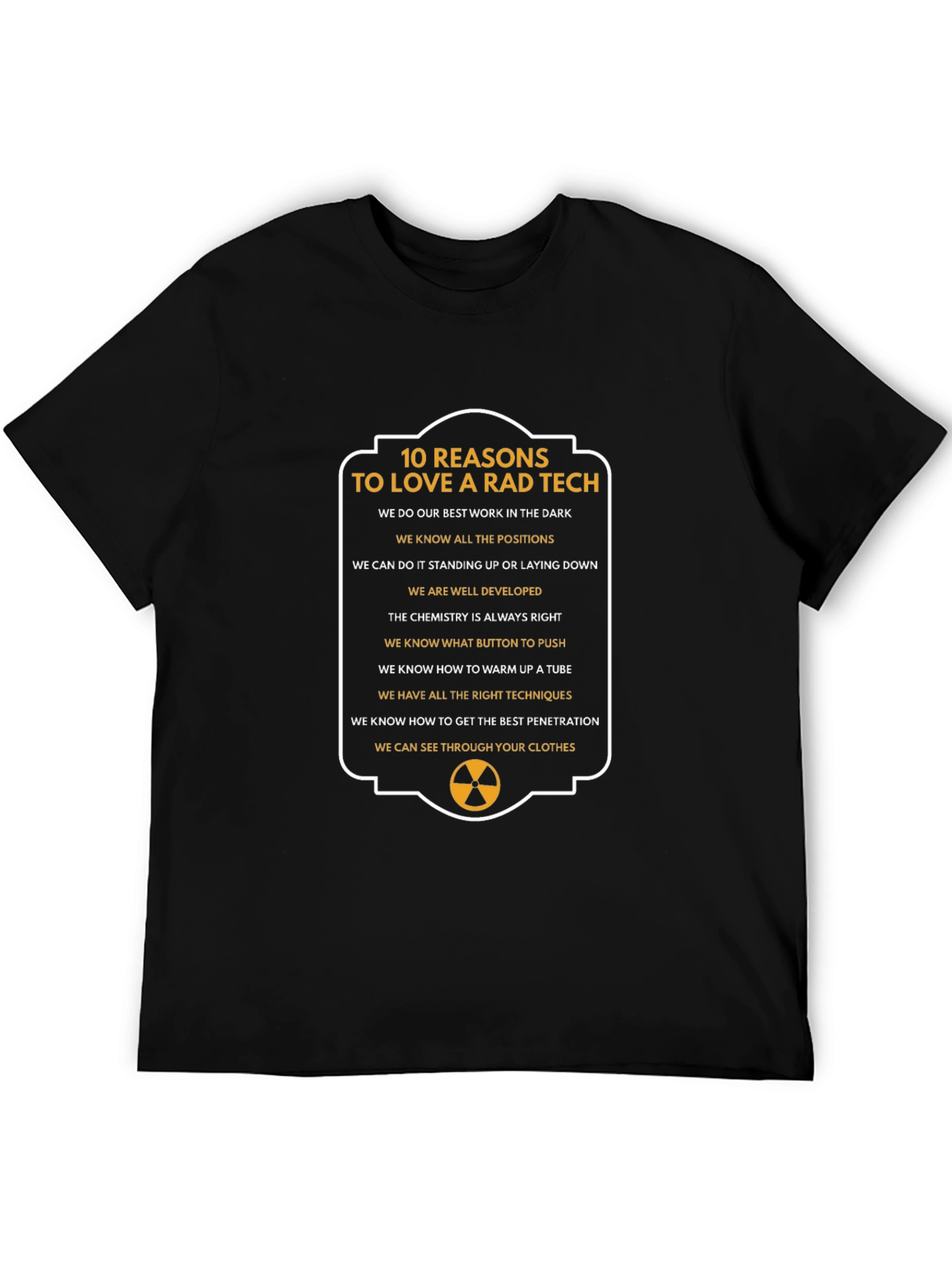 Rad Tech T-Shirt - 10 Reasons to Love