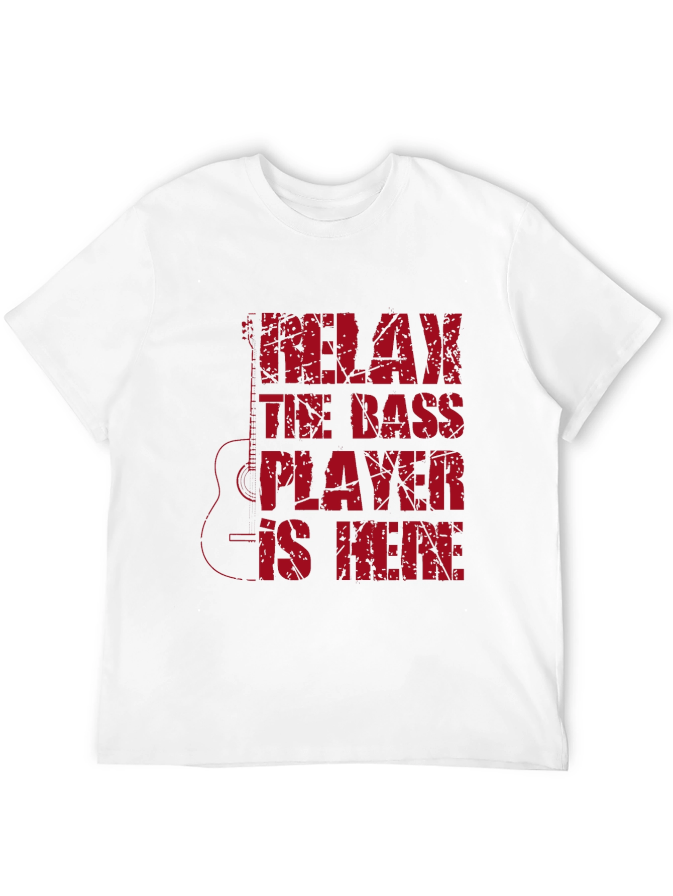 Relax The Bass Player Is Here T-Shirt