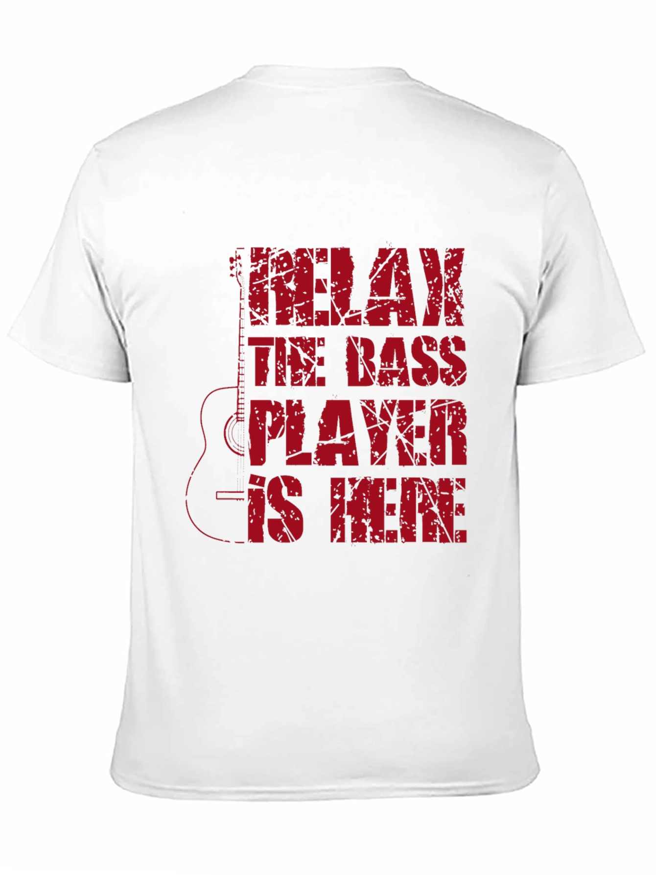 Relax The Bass Player Is Here T-Shirt