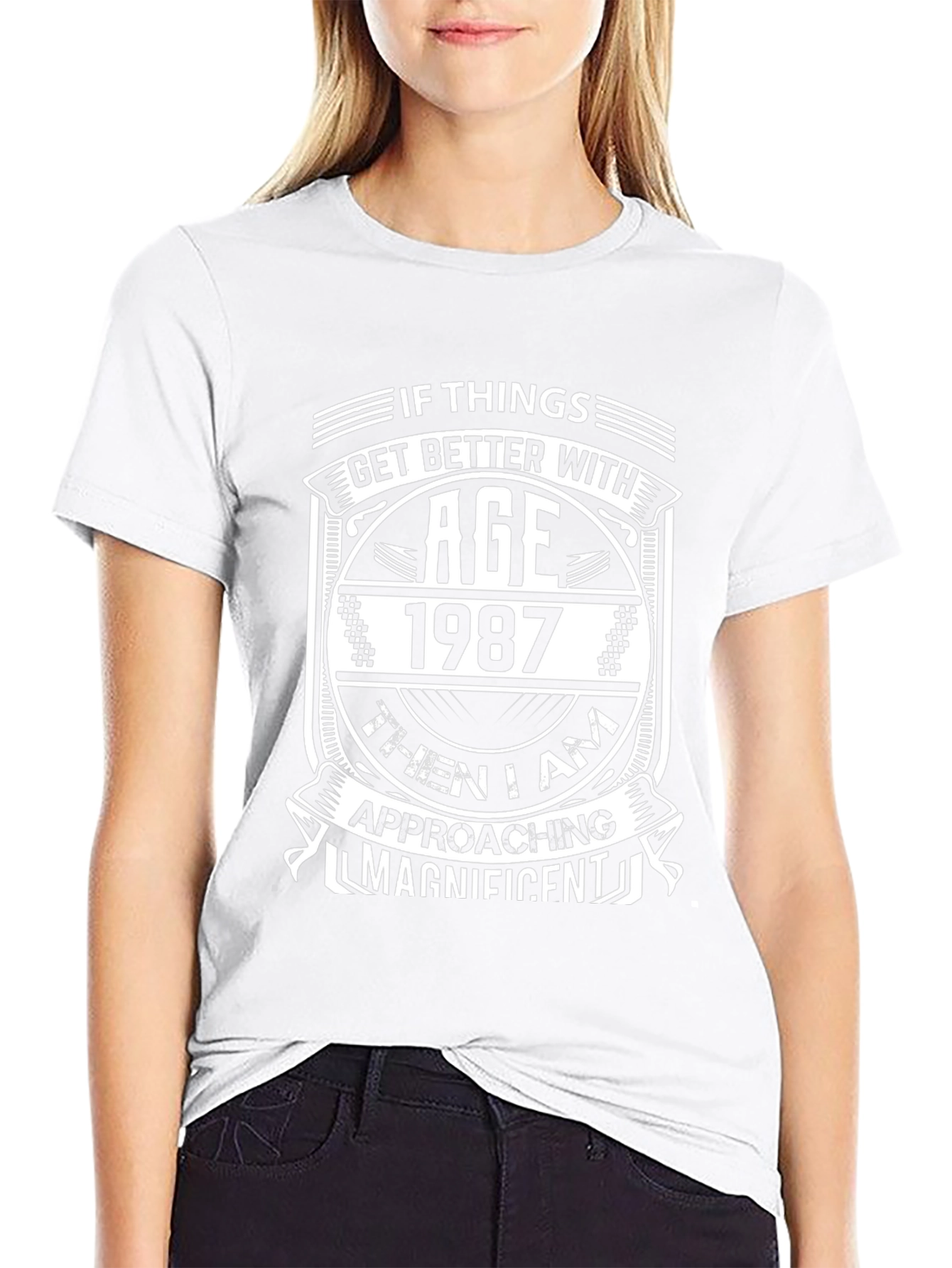 If Things Get Better With Age Funny T-Shirt
