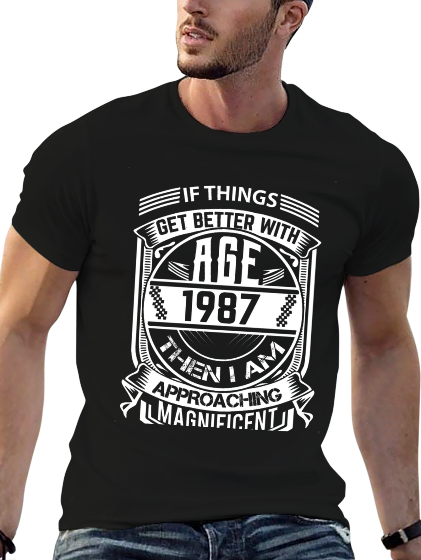 If Things Get Better With Age Funny T-Shirt