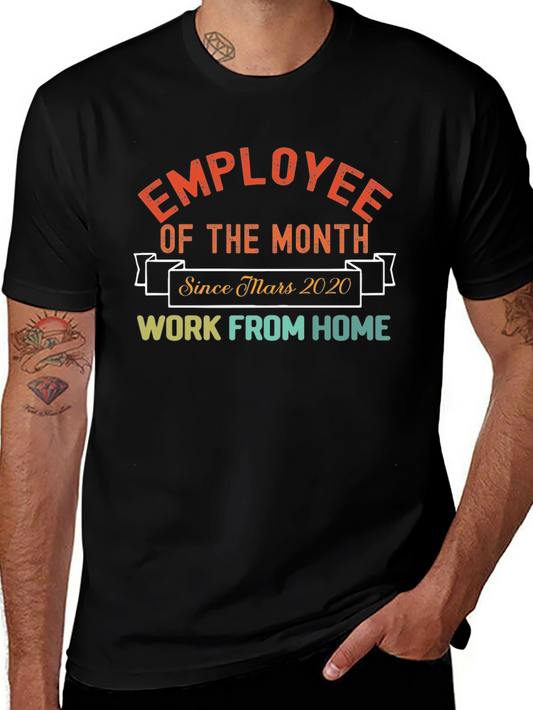 Employee of the Month Work From Home T-Shirt