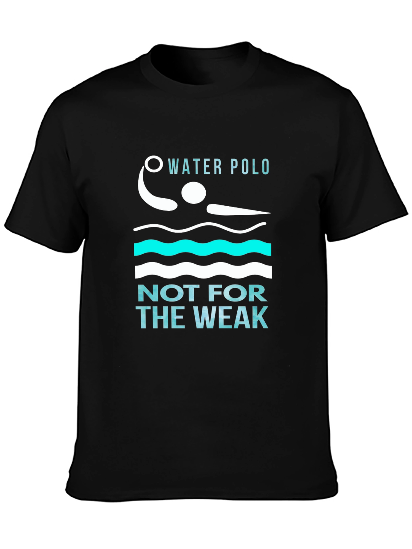 Water Polo Not For The Weak T-Shirt