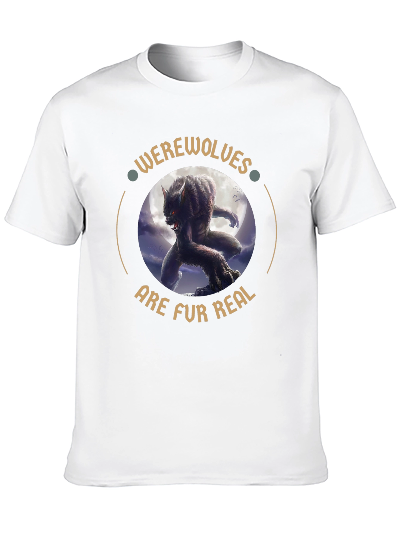 Werewolves Are Fur Real T-Shirt
